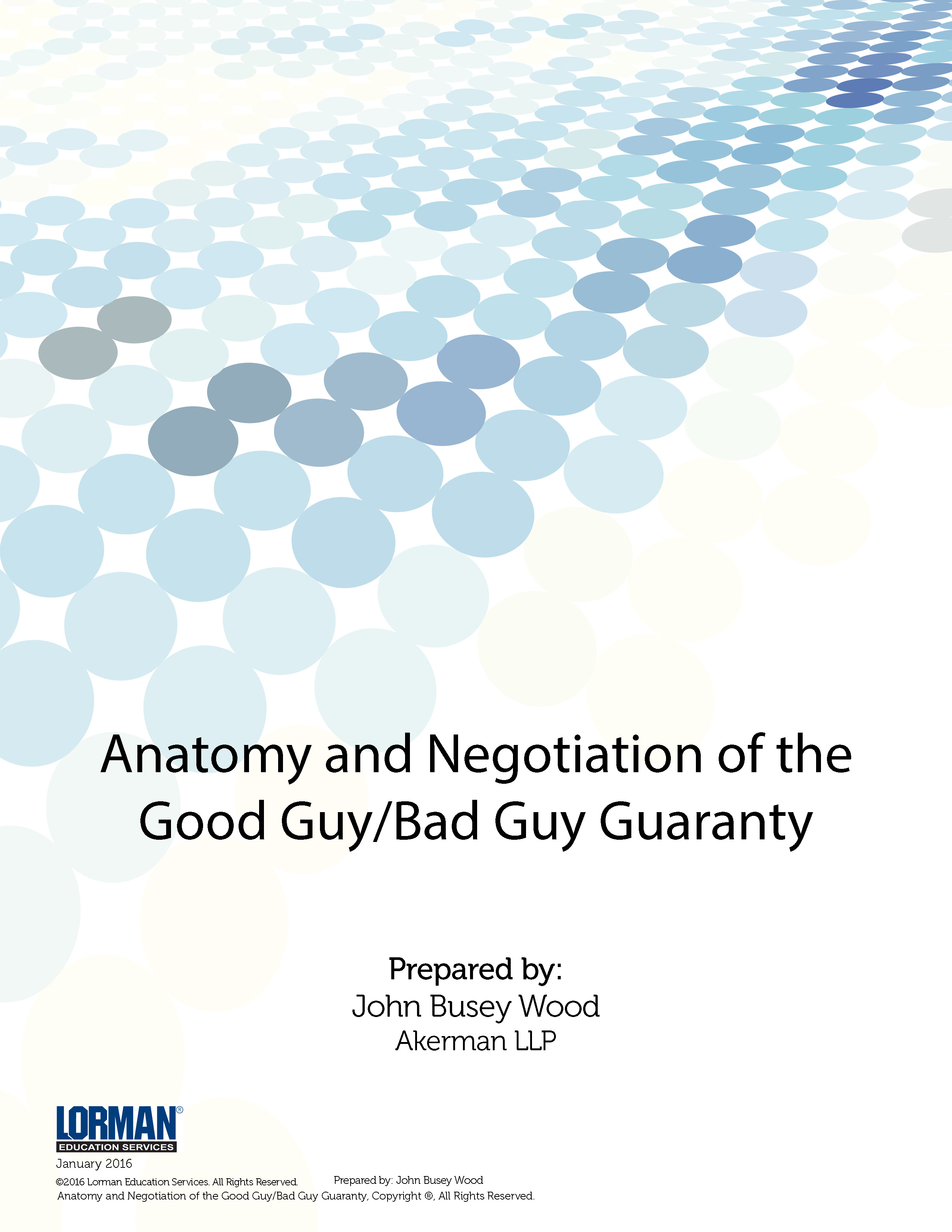 Anatomy and Negotiation of the Good Guy-Bad Guy Guaranty