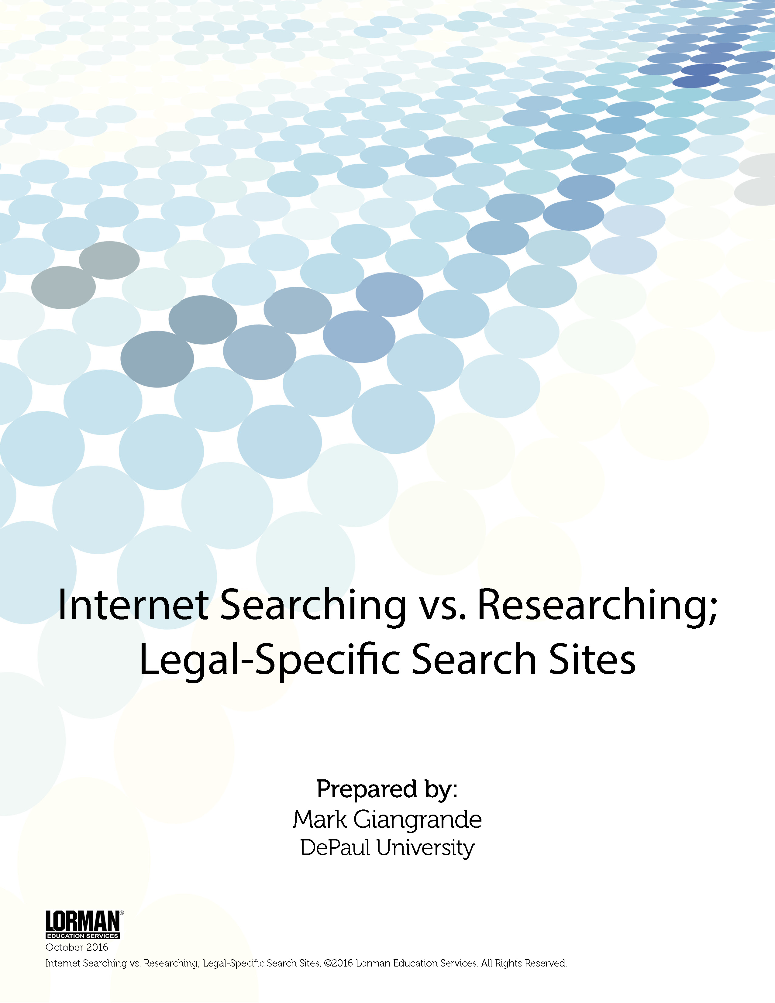 Internet Searching vs. Researching; Legal-Specific Search Sites