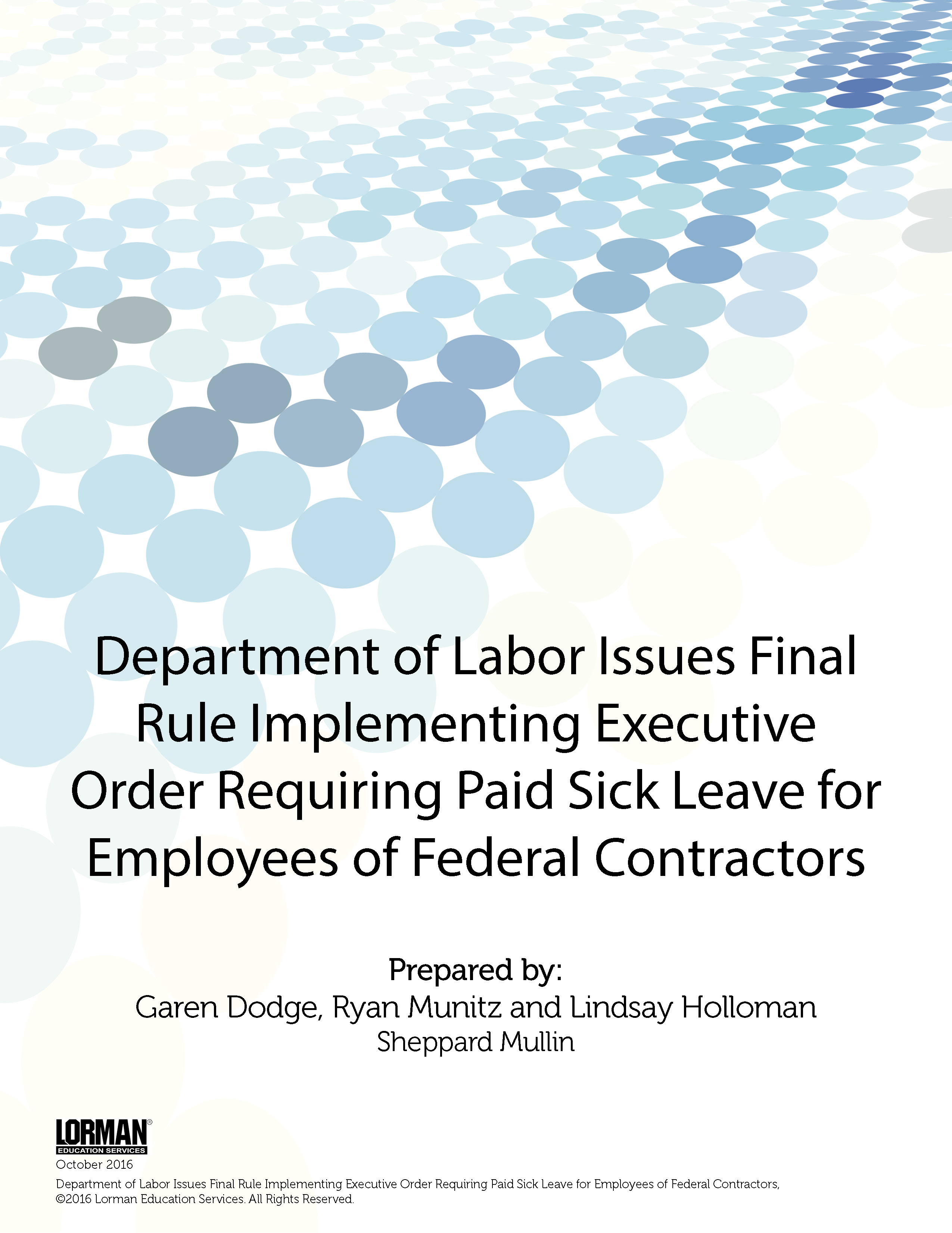 DOL Rule Implements Executive Order Requiring Paid Sick Leave for Employees of Federal Contractors