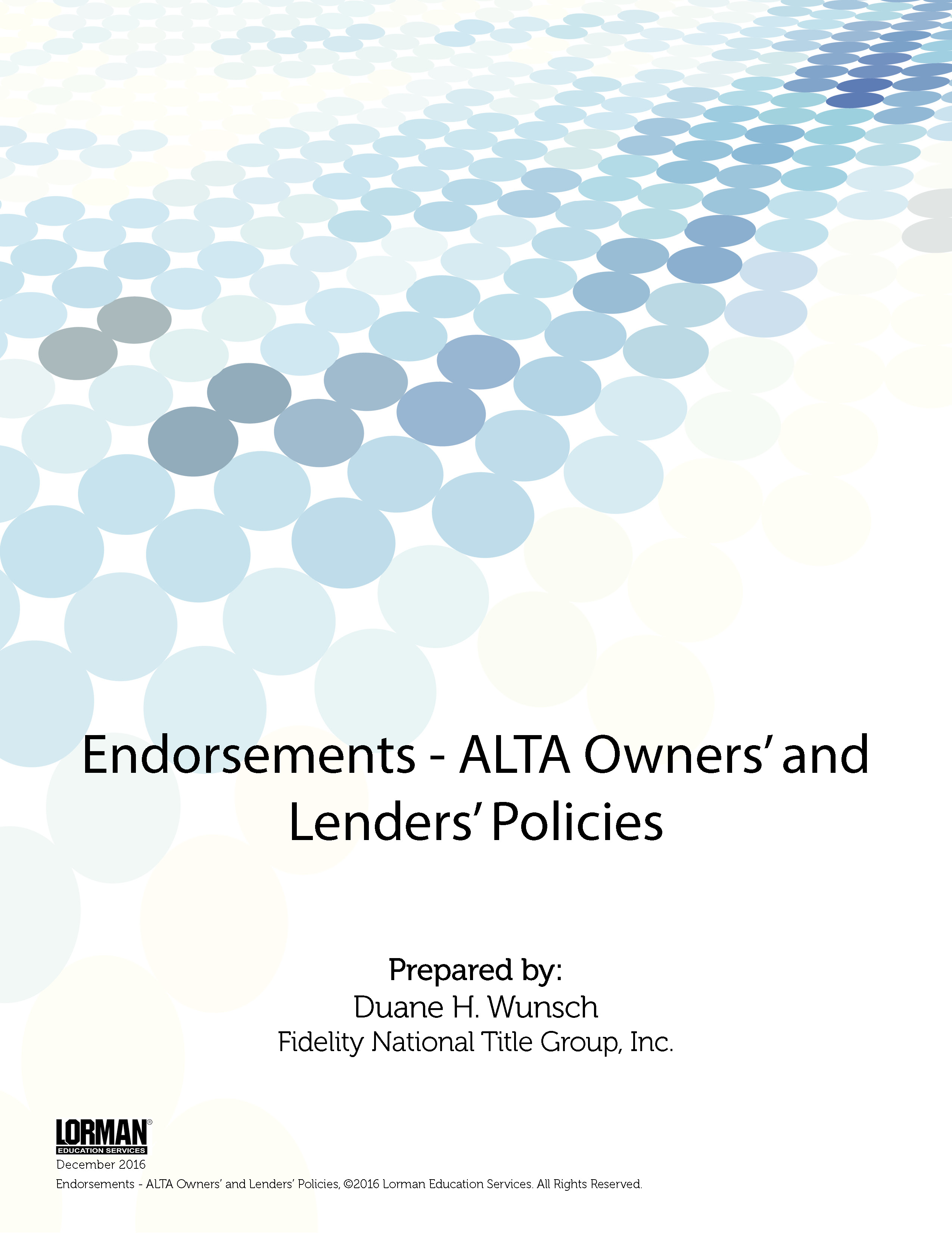 Endorsements - ALTA Owners’ and Lenders’ Policies
