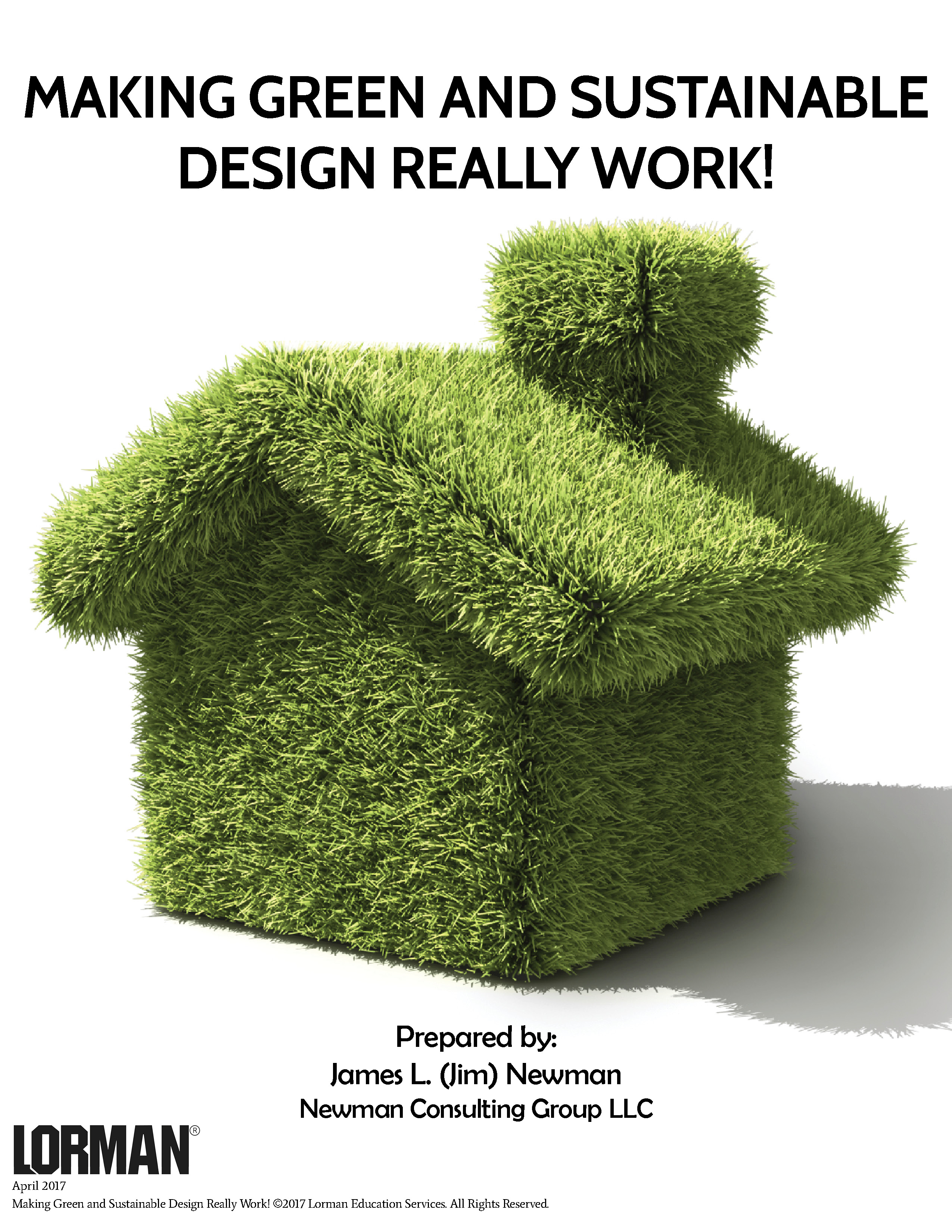 Making Green and Sustainable Design Really Work!