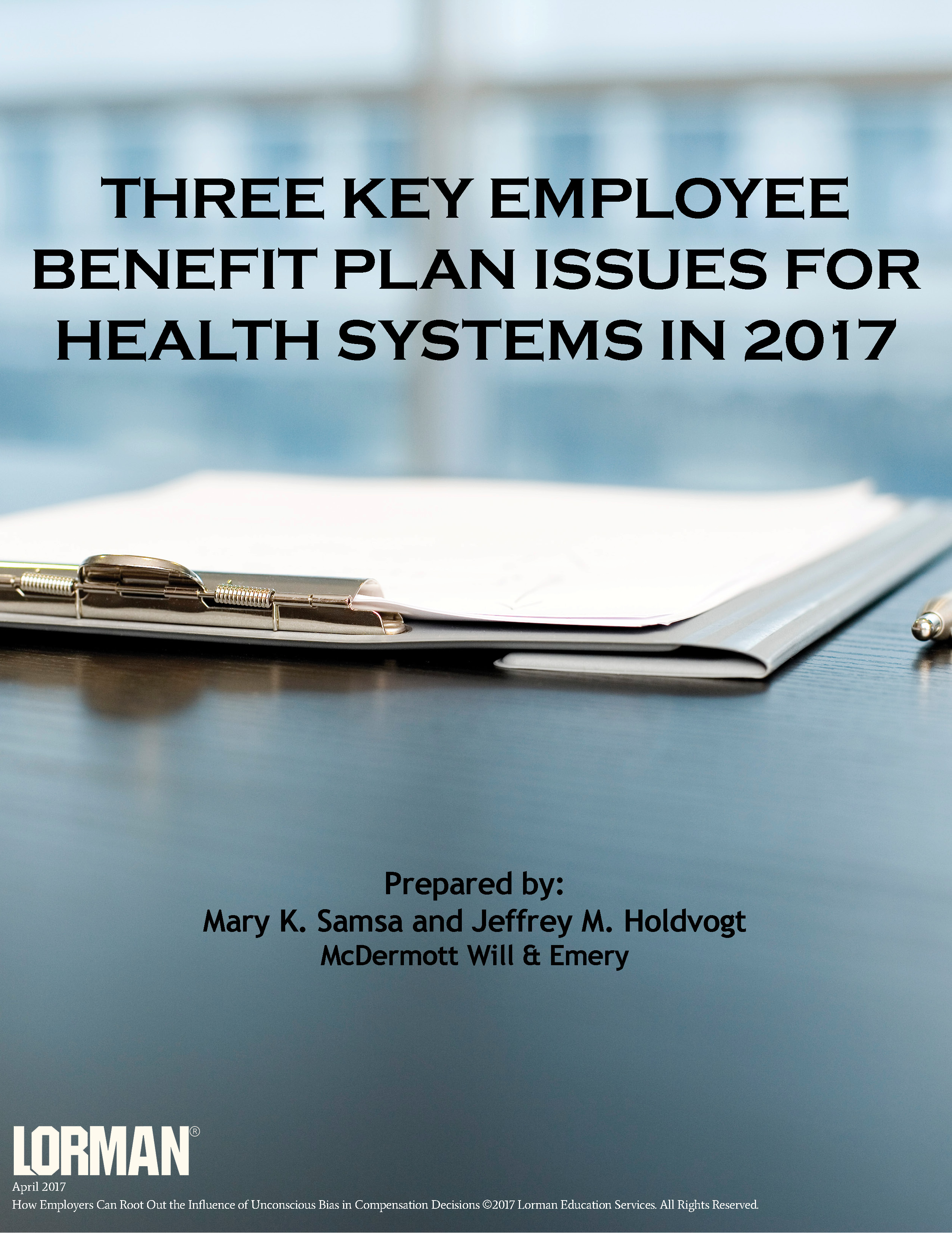 Three Key Employee Benefit Plan Issues for Health Systems in 2017