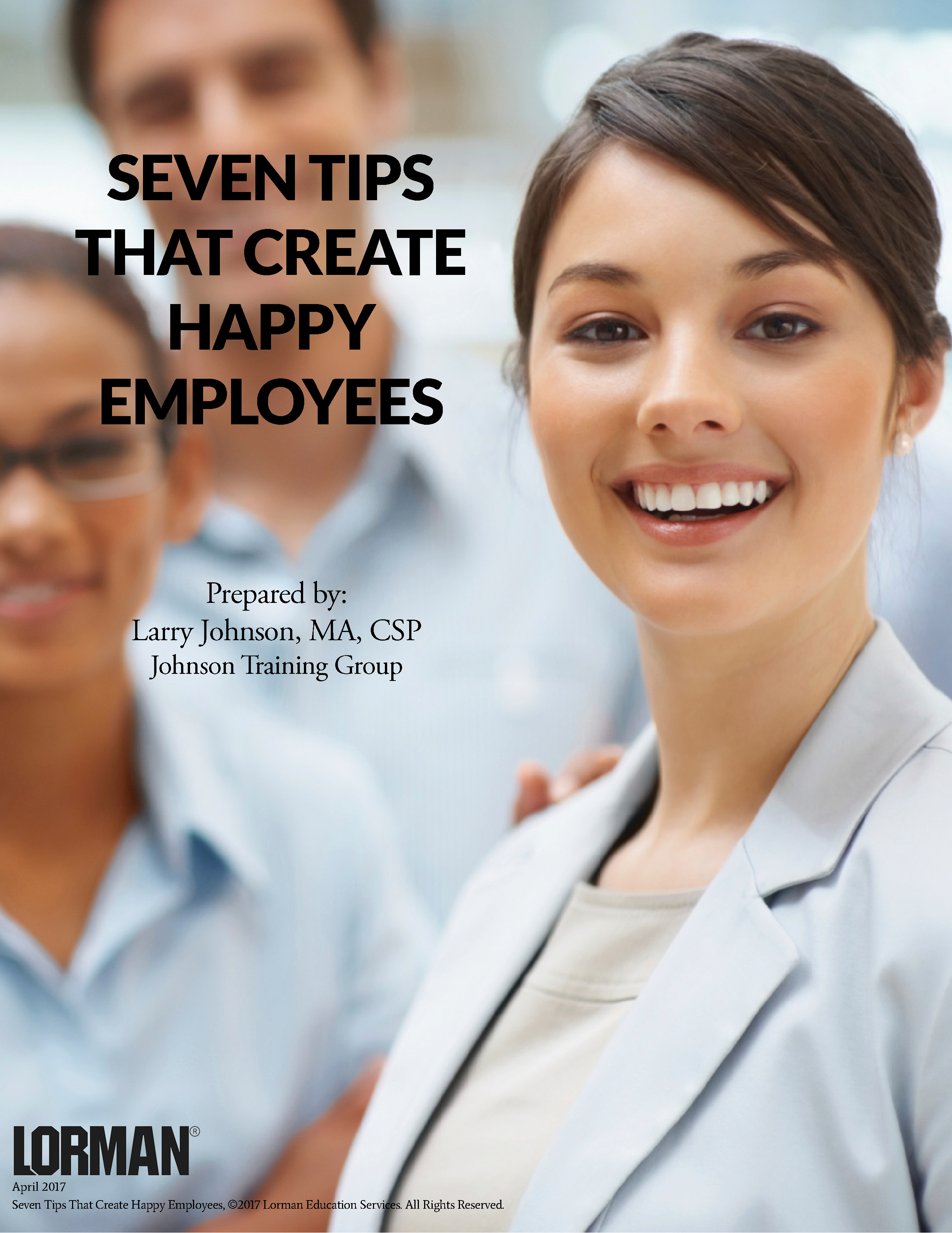 Seven Tips That Create Happy Employees