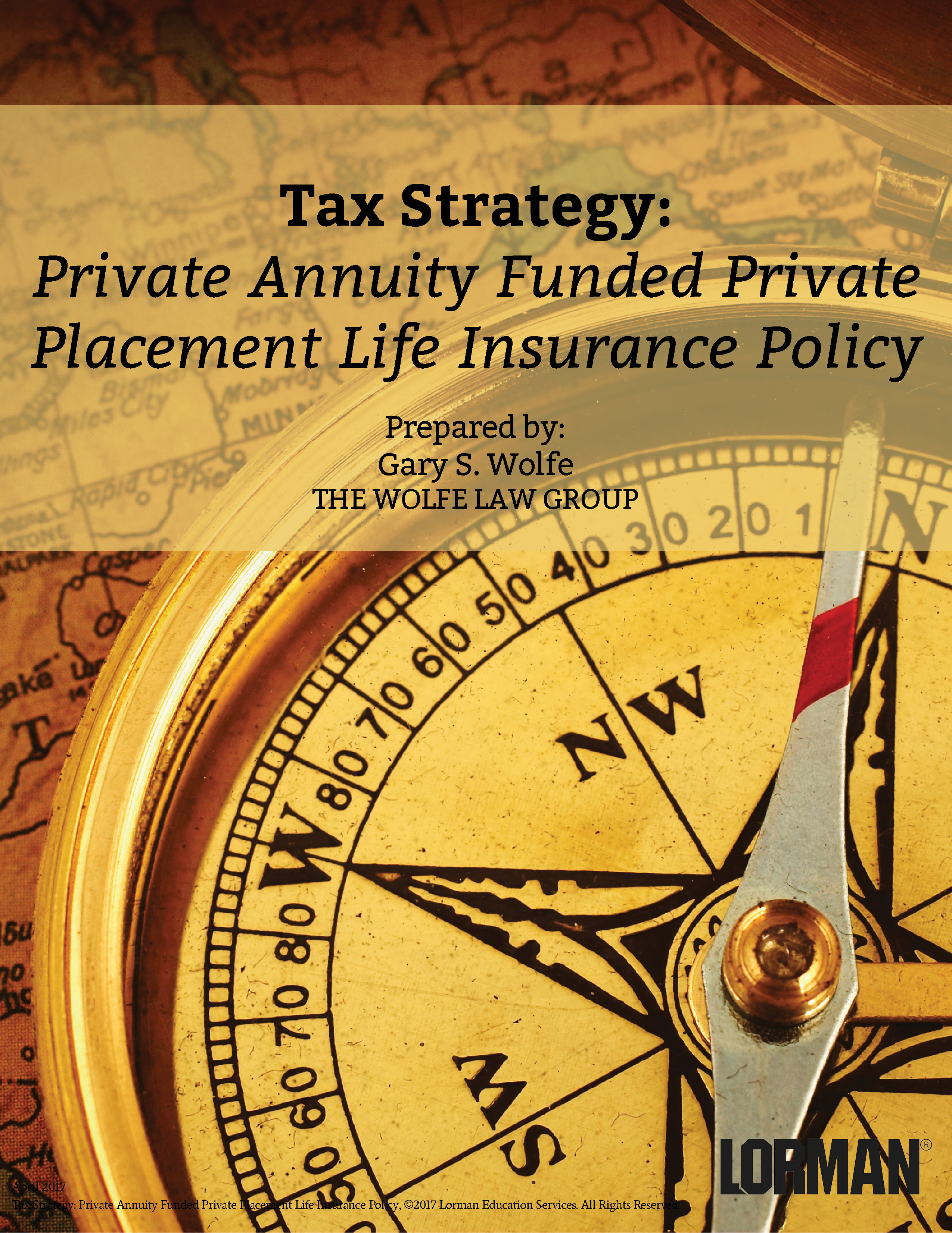 Tax Strategy: Private Annuity Funded Private Placement Life Insurance Policy