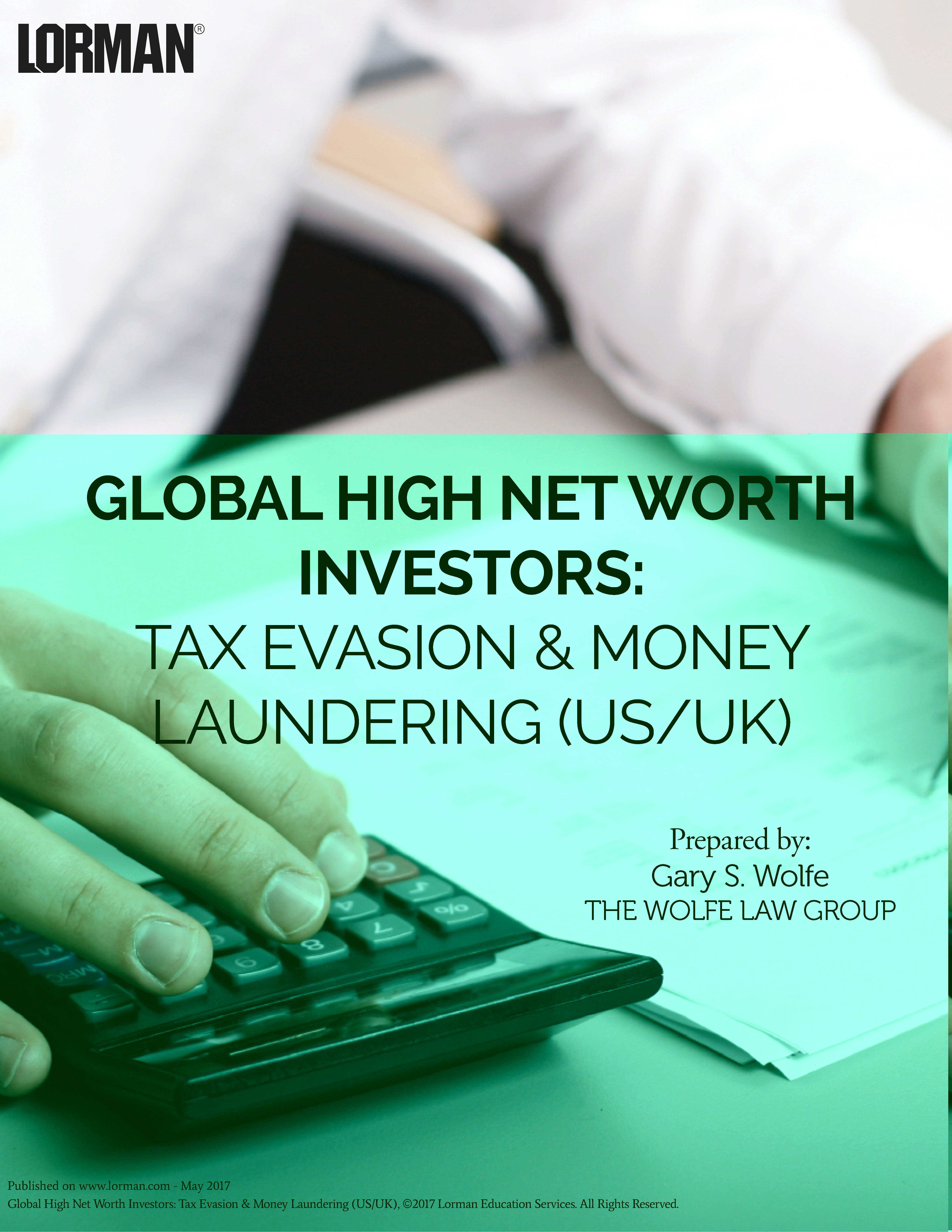 Global High Net Worth Investors: Tax Evasion & Money Laundering (US/UK)