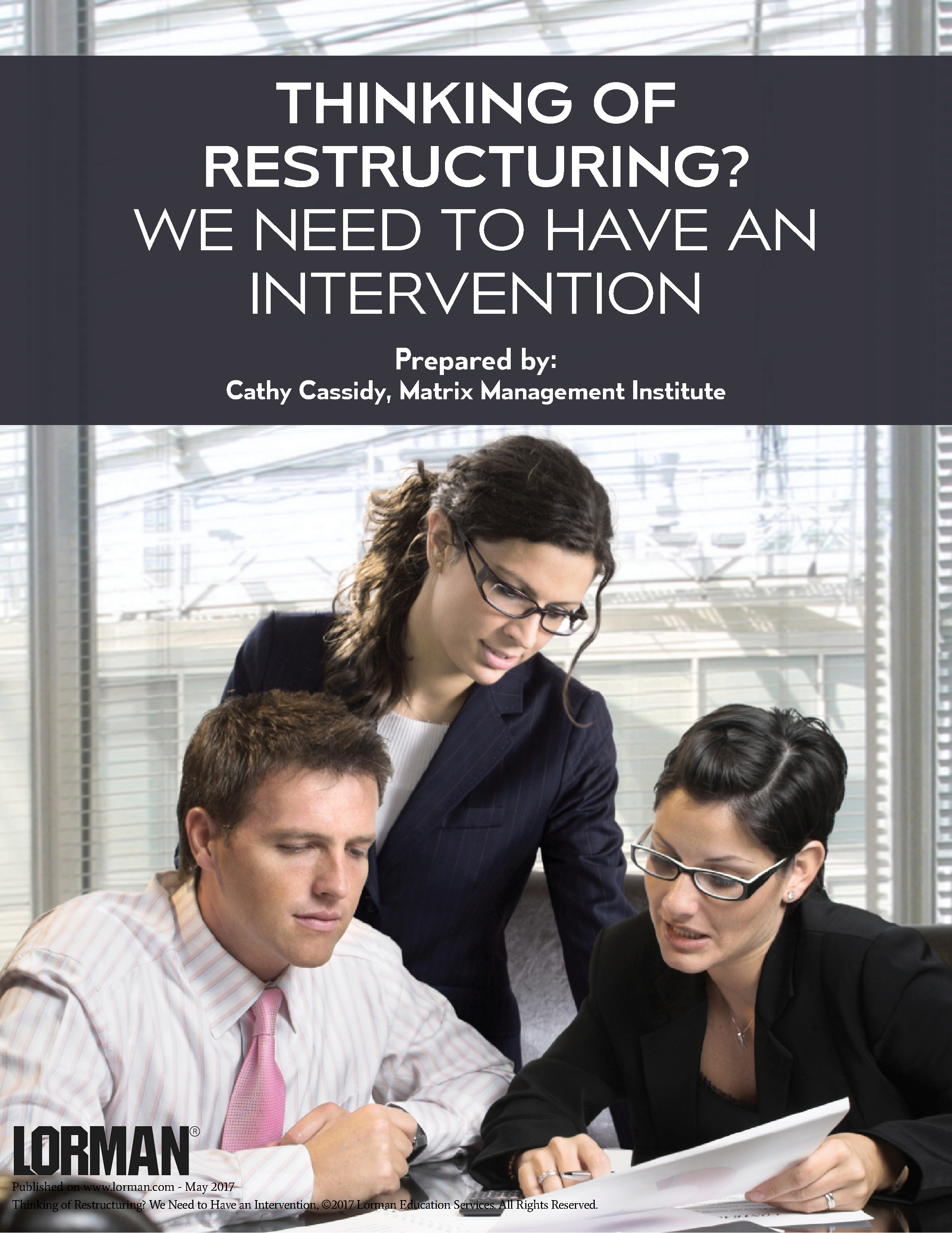 Thinking of Restructuring - We Need to Have an Intervention