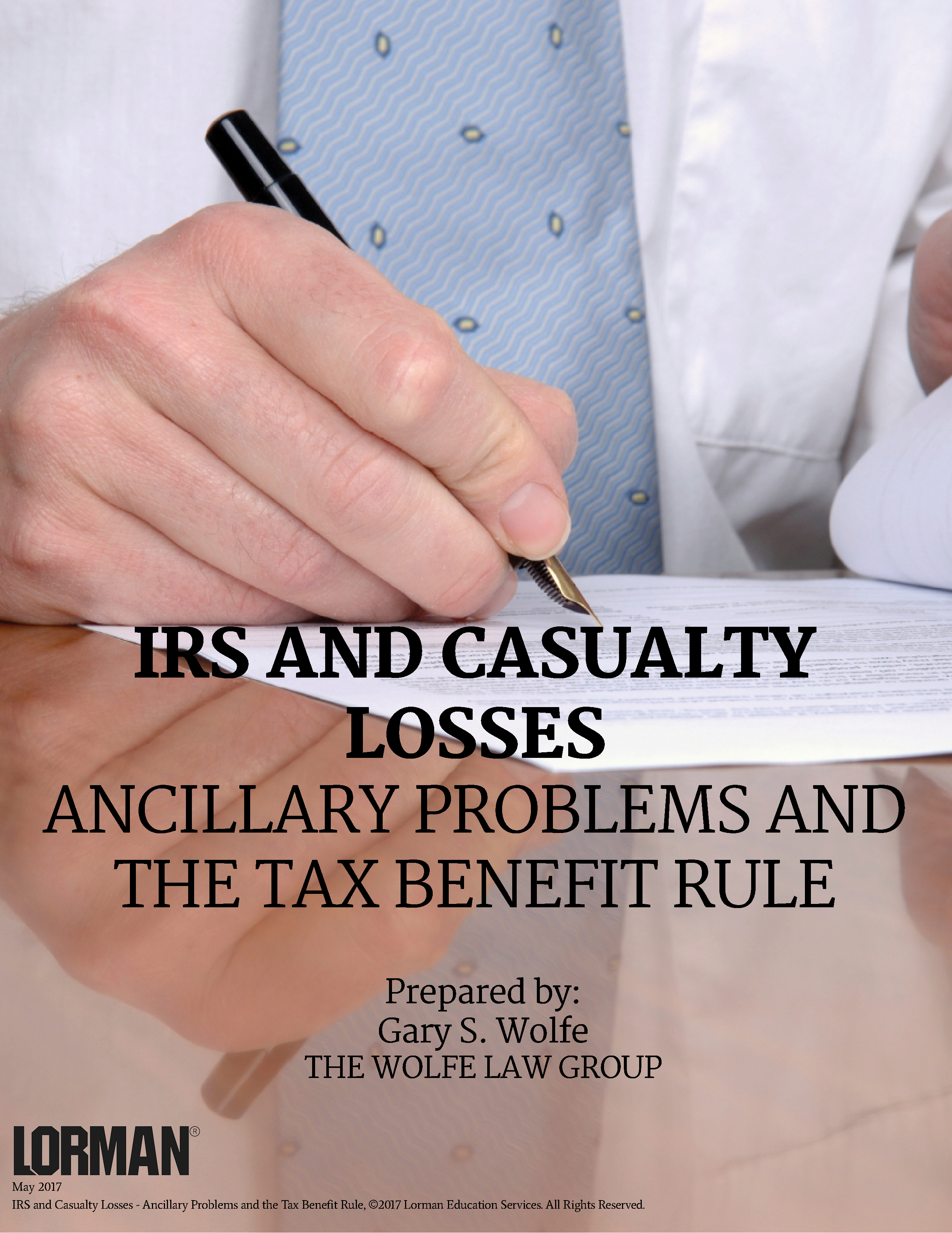 IRS and Casualty Losses - Ancillary Problems and the Tax Benefit Rule