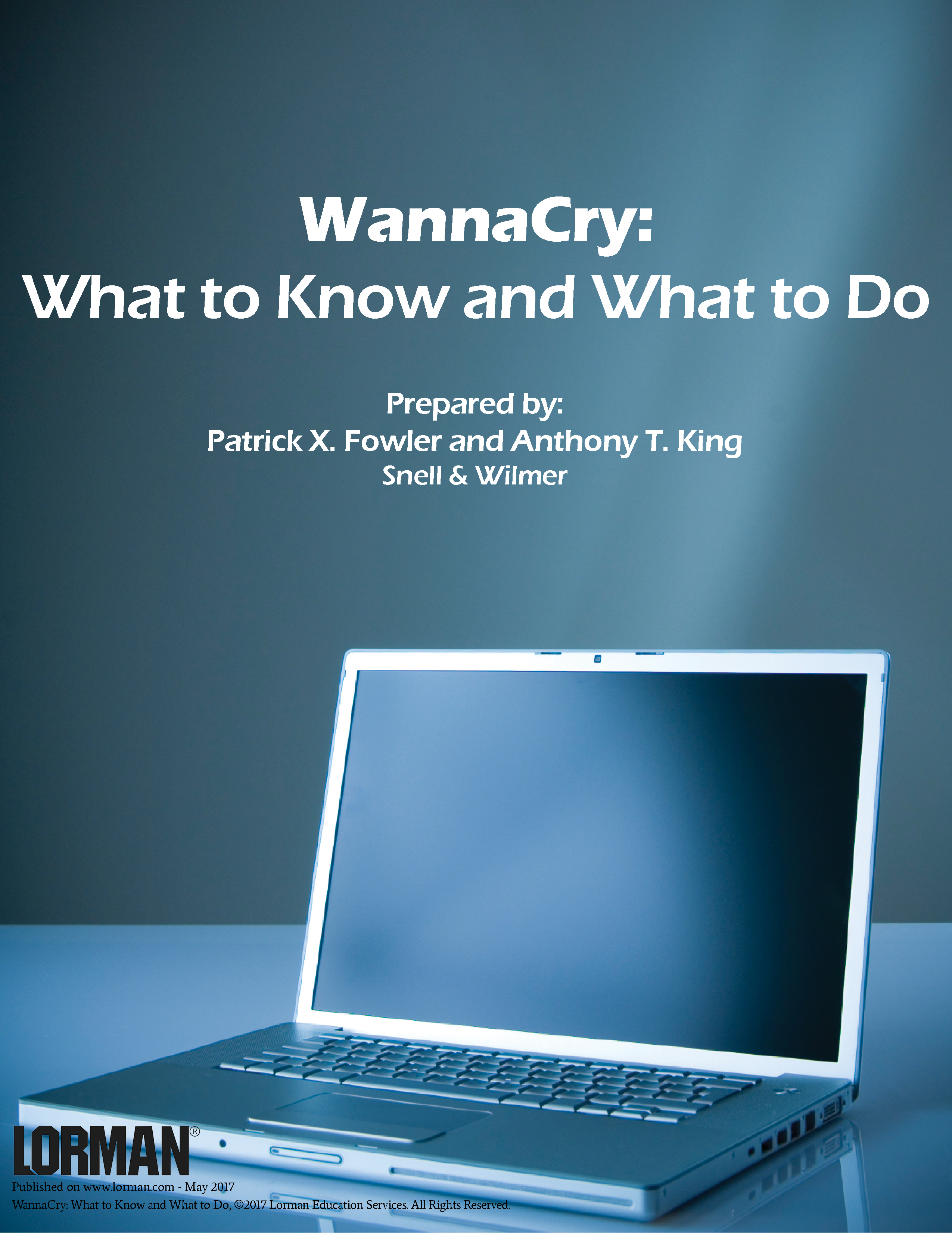 WannaCry - What to Know and What to Do