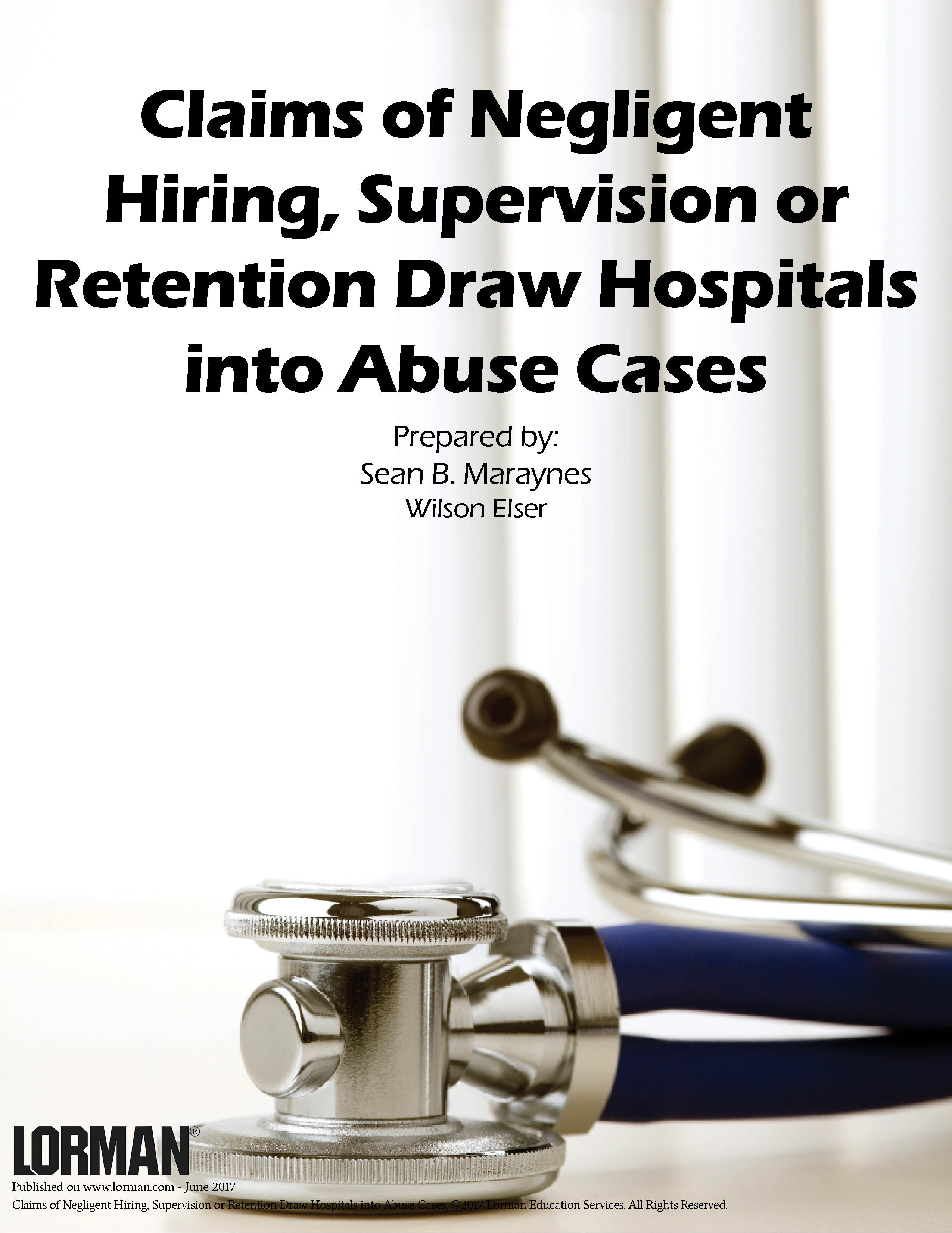 Claims of Negligent Hiring, Supervision or Retention Draw Hospitals into Abuse Cases