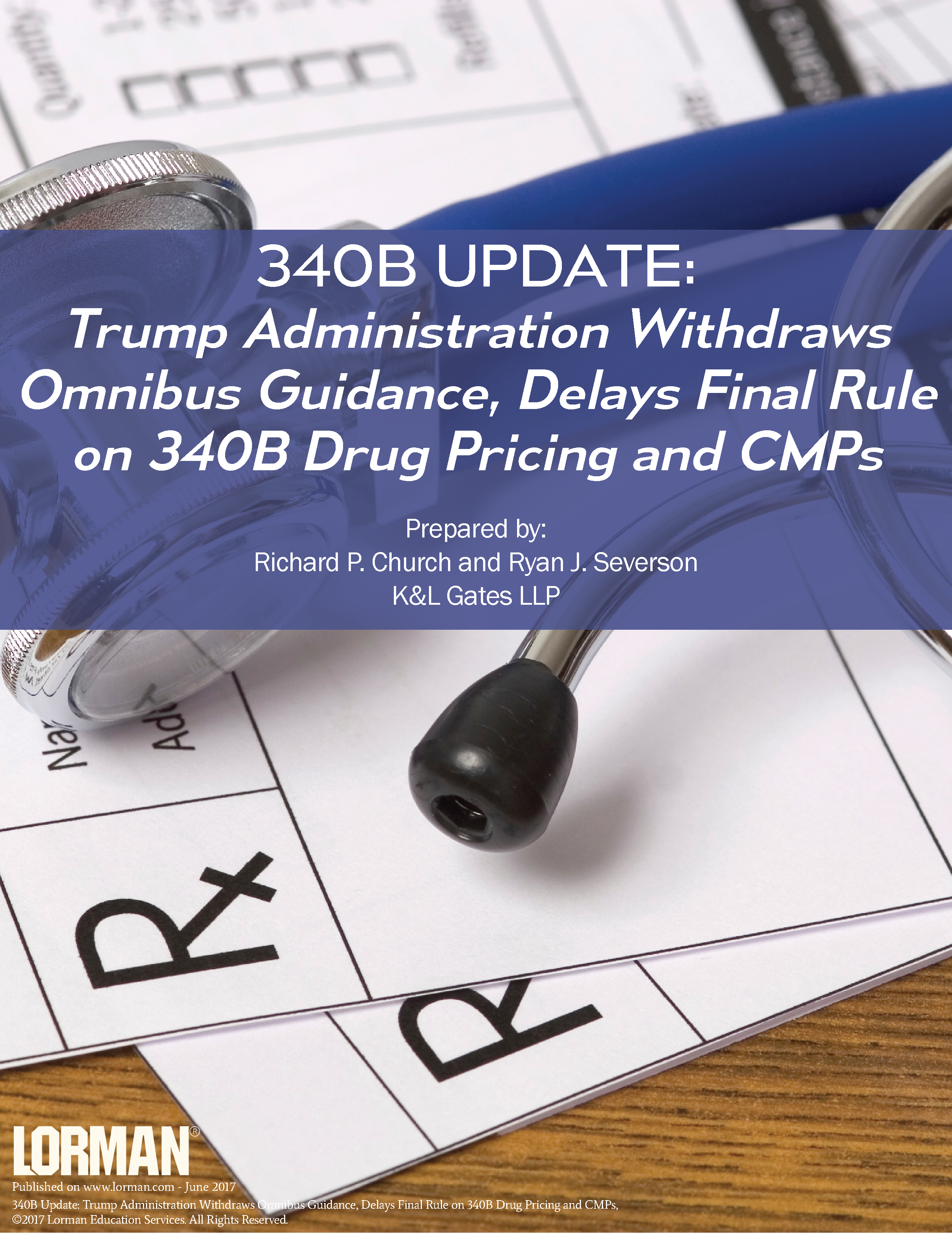 Trump Administration Withdraws Omnibus Guidance, Delays Final Rule on 340B Drug Pricing and CMPs