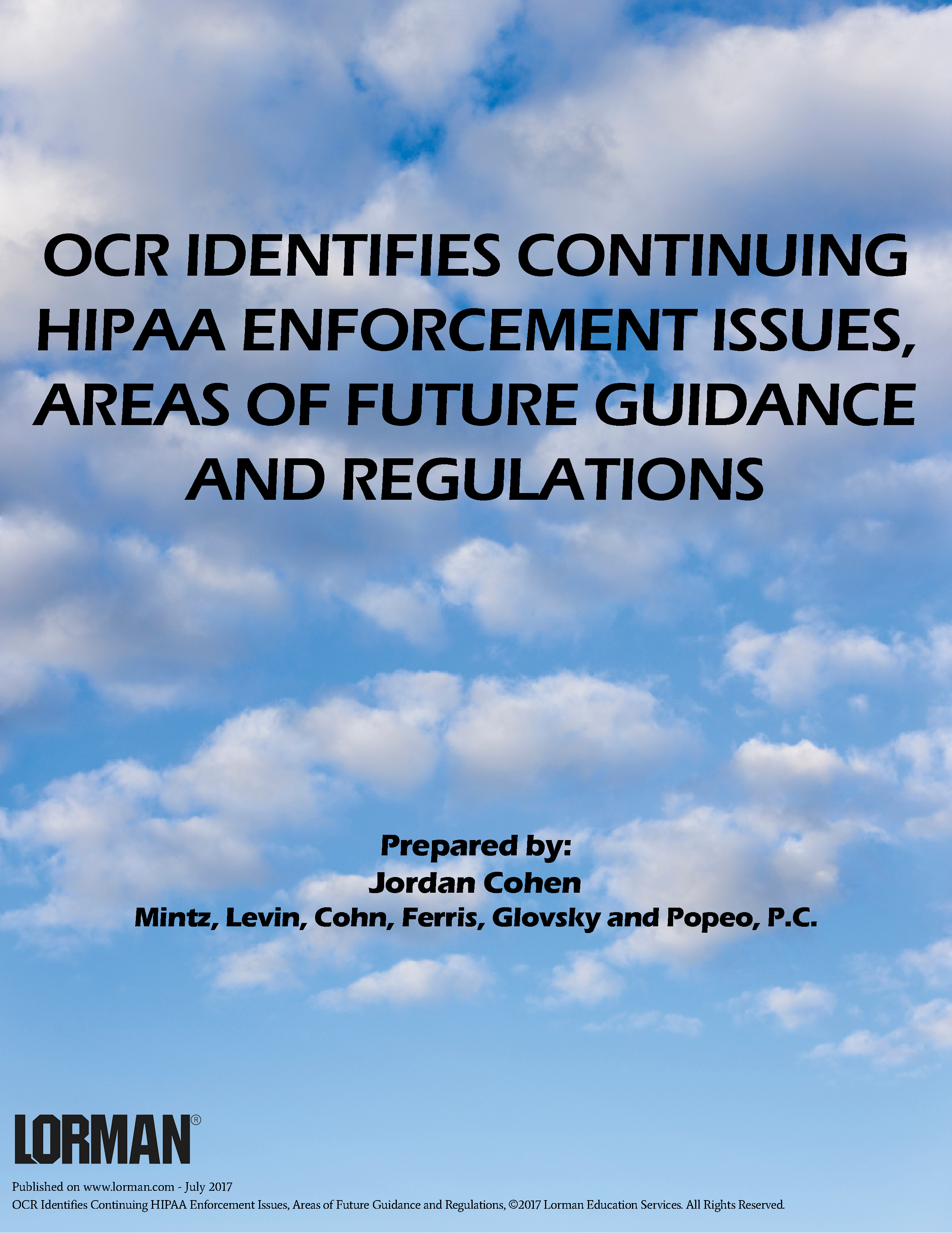 OCR Identifies Continuing HIPAA Enforcement Issues, Areas of Future Guidance and Regulations