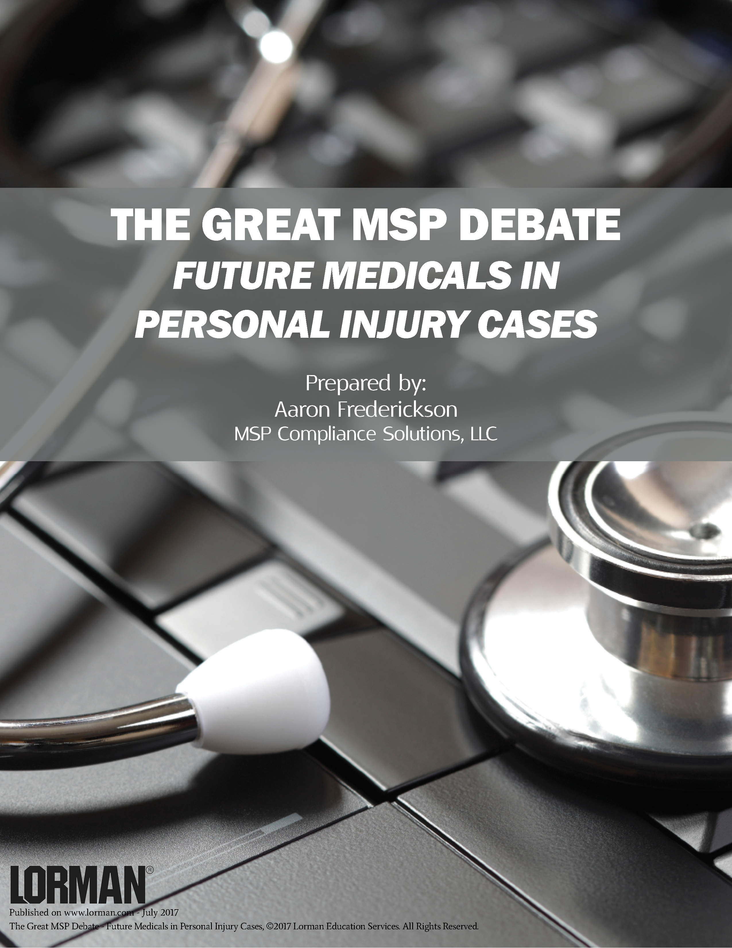 The Great MSP Debate - Future Medicals in Personal Injury Cases