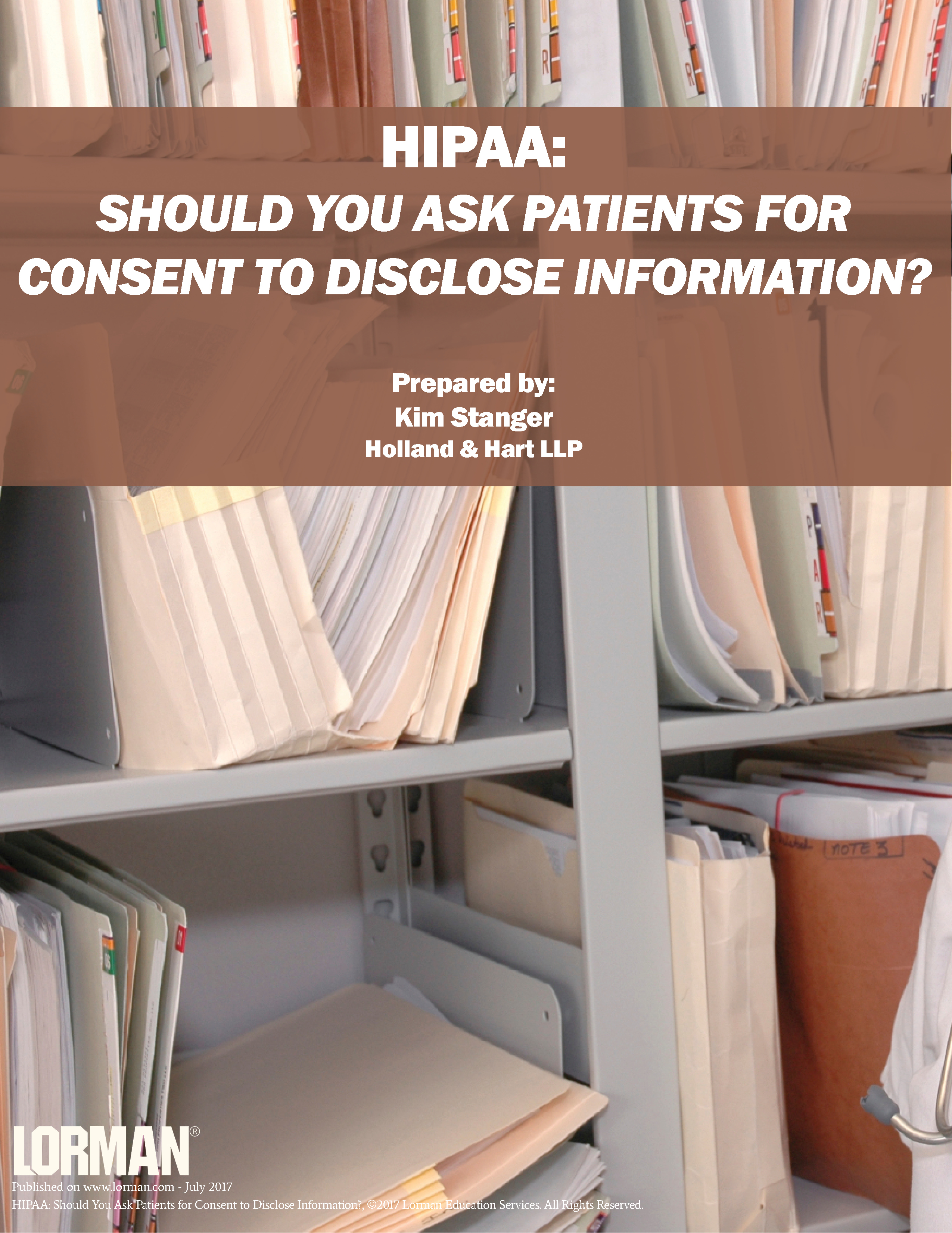 HIPAA: Should You Ask Patients for Consent to Disclose Information?