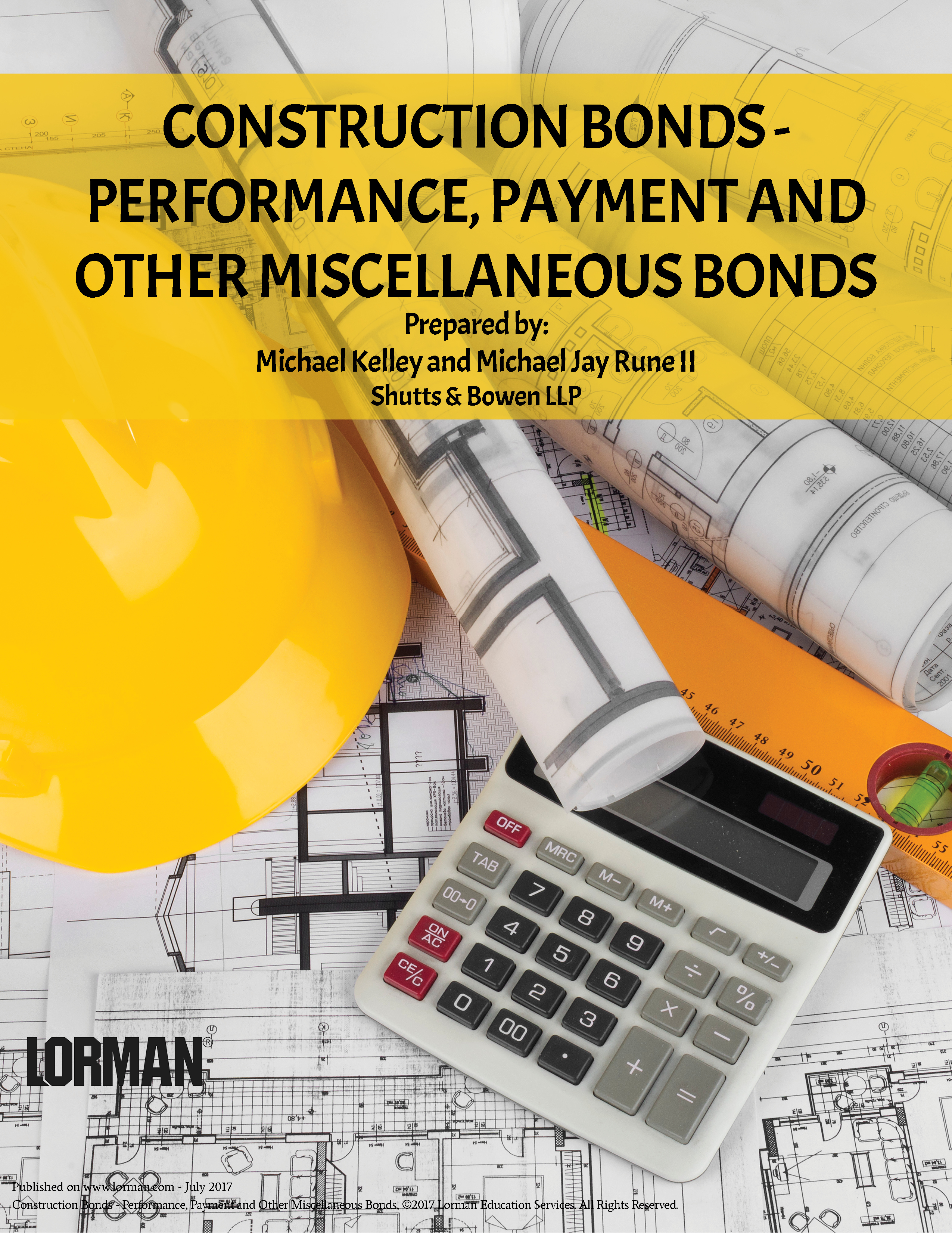 Construction Bonds - Performance, Payment and Other Miscellaneous Bonds