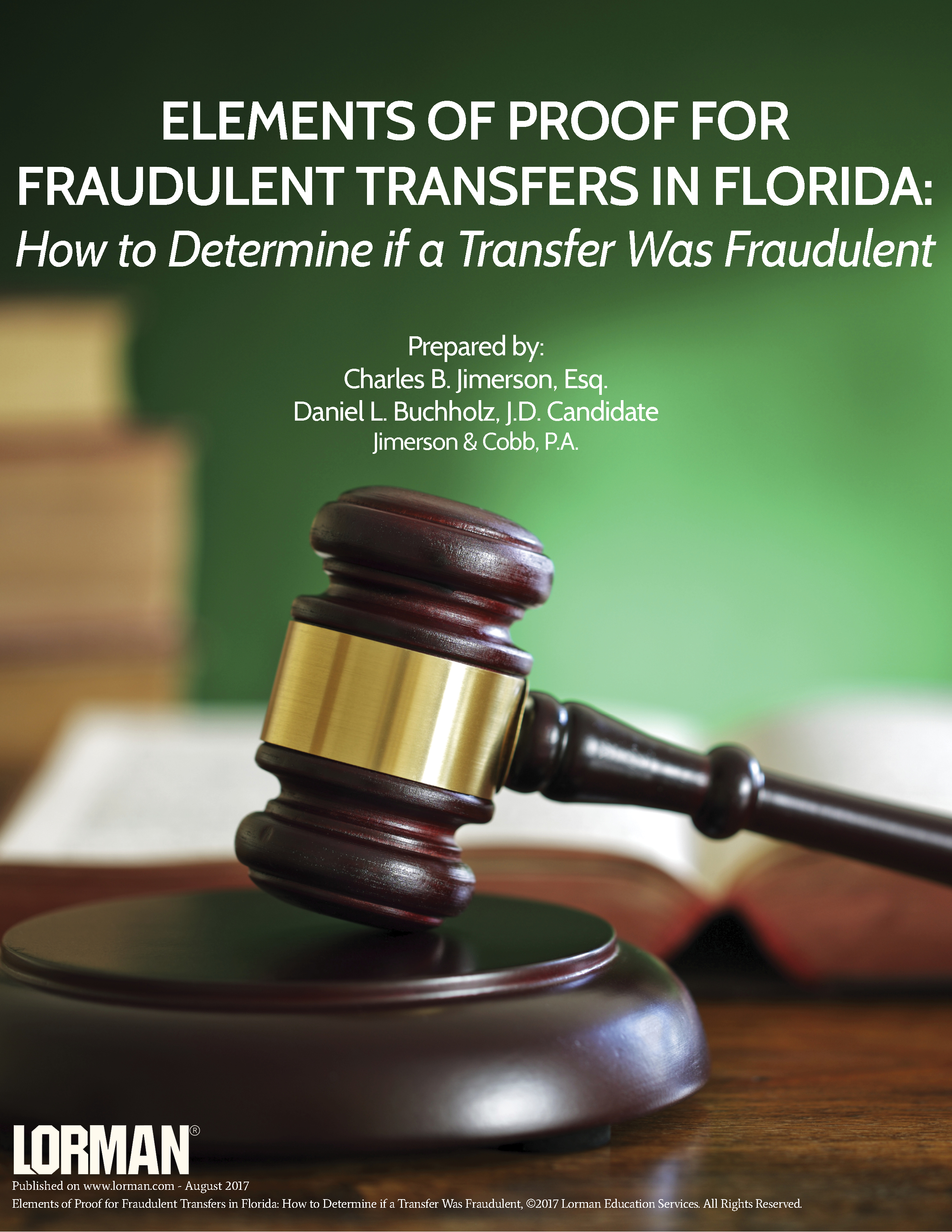 Elements of Proof for Fraudulent Transfers in Florida: Determine if a Transfer Was Fraudulent