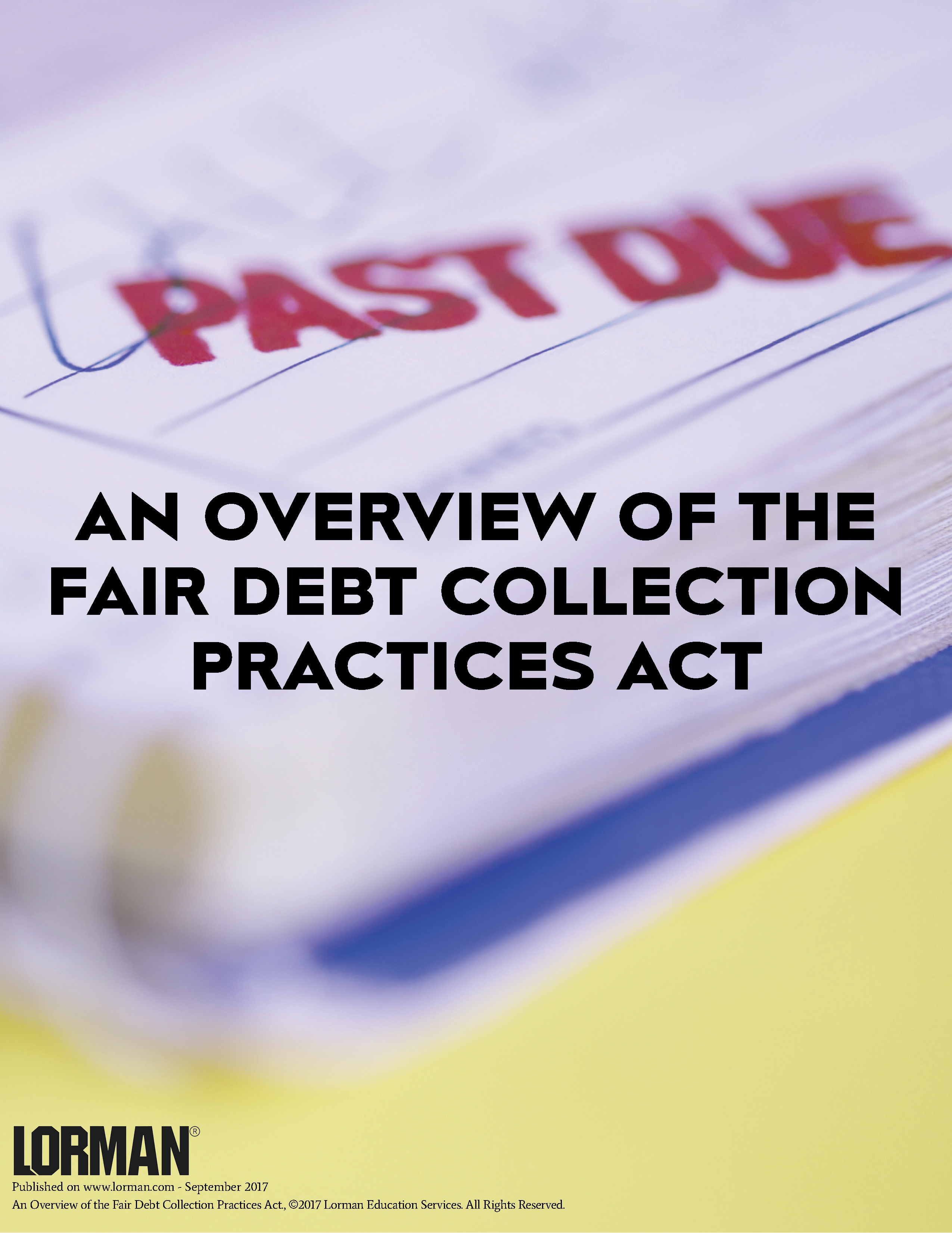 An Overview of the Fair Debt Collection Practices Act