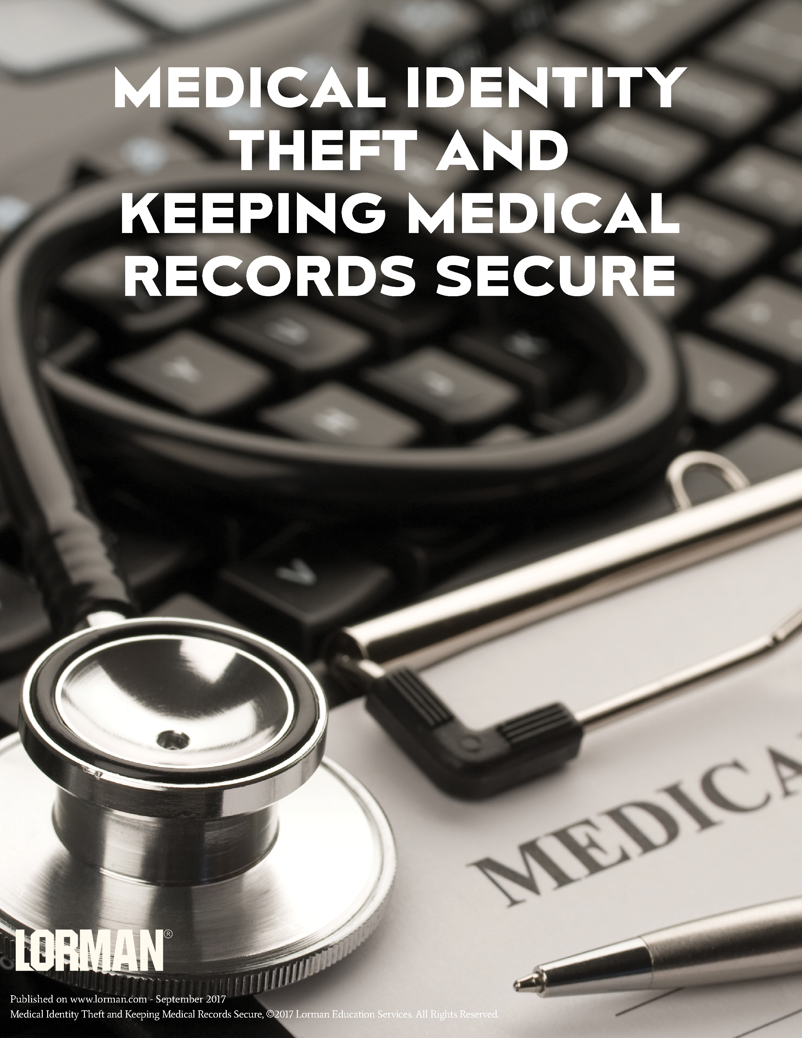 Medical Identity Theft and Keeping Medical Records Secure