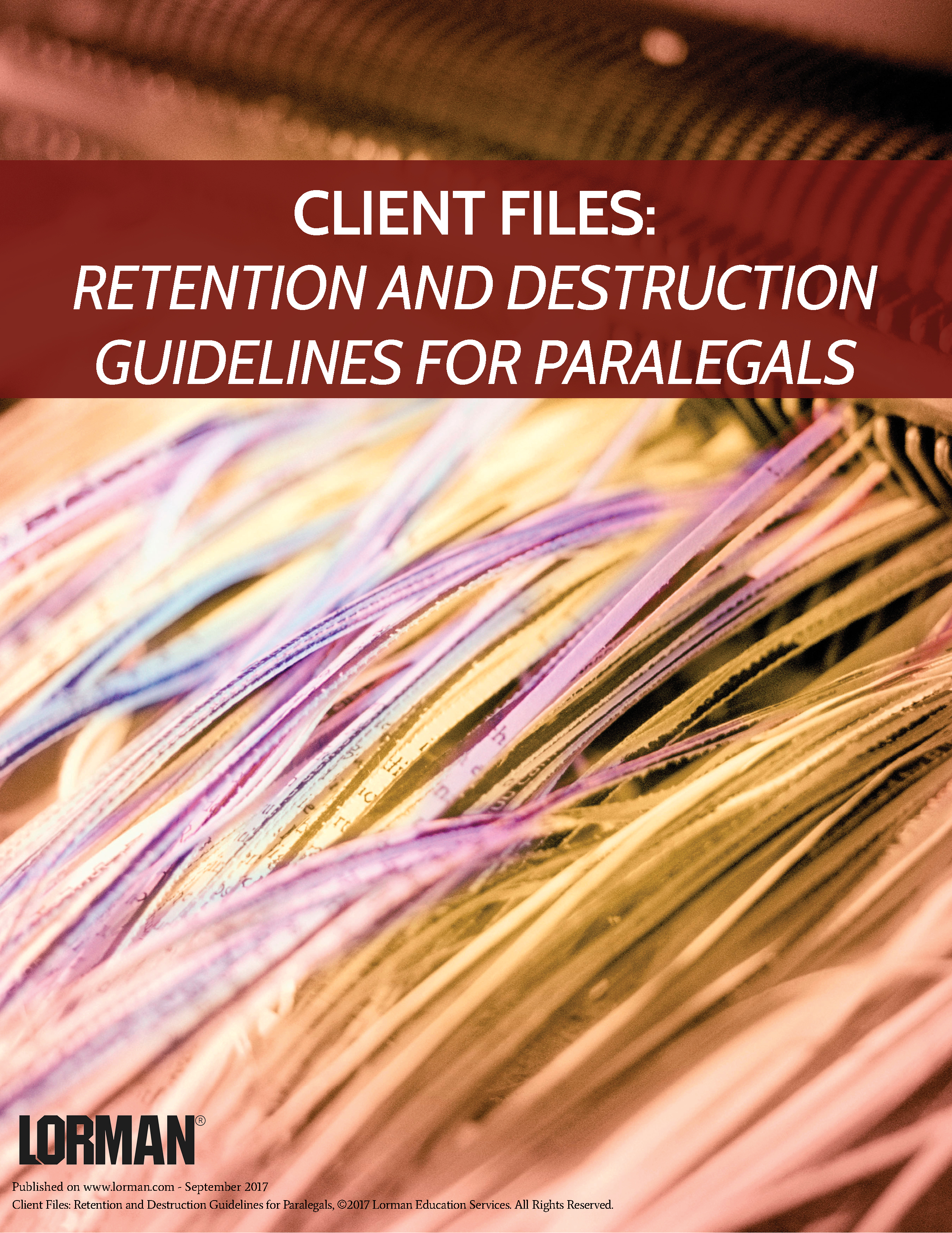 Client Files: Retention and Destruction Guidelines for Paralegals