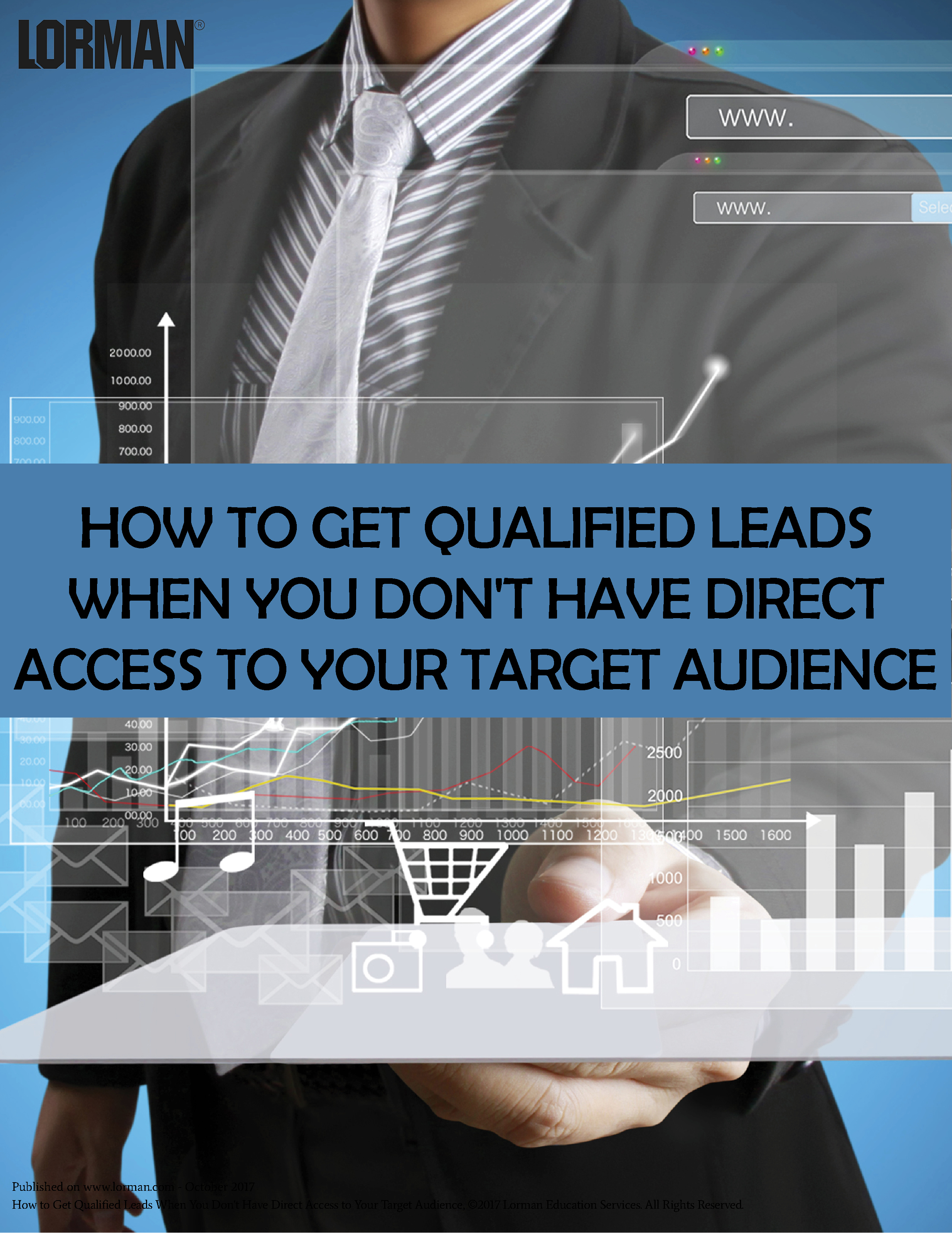 How to Get Qualified Leads When You Don't Have Direct Access to Your Target Audience