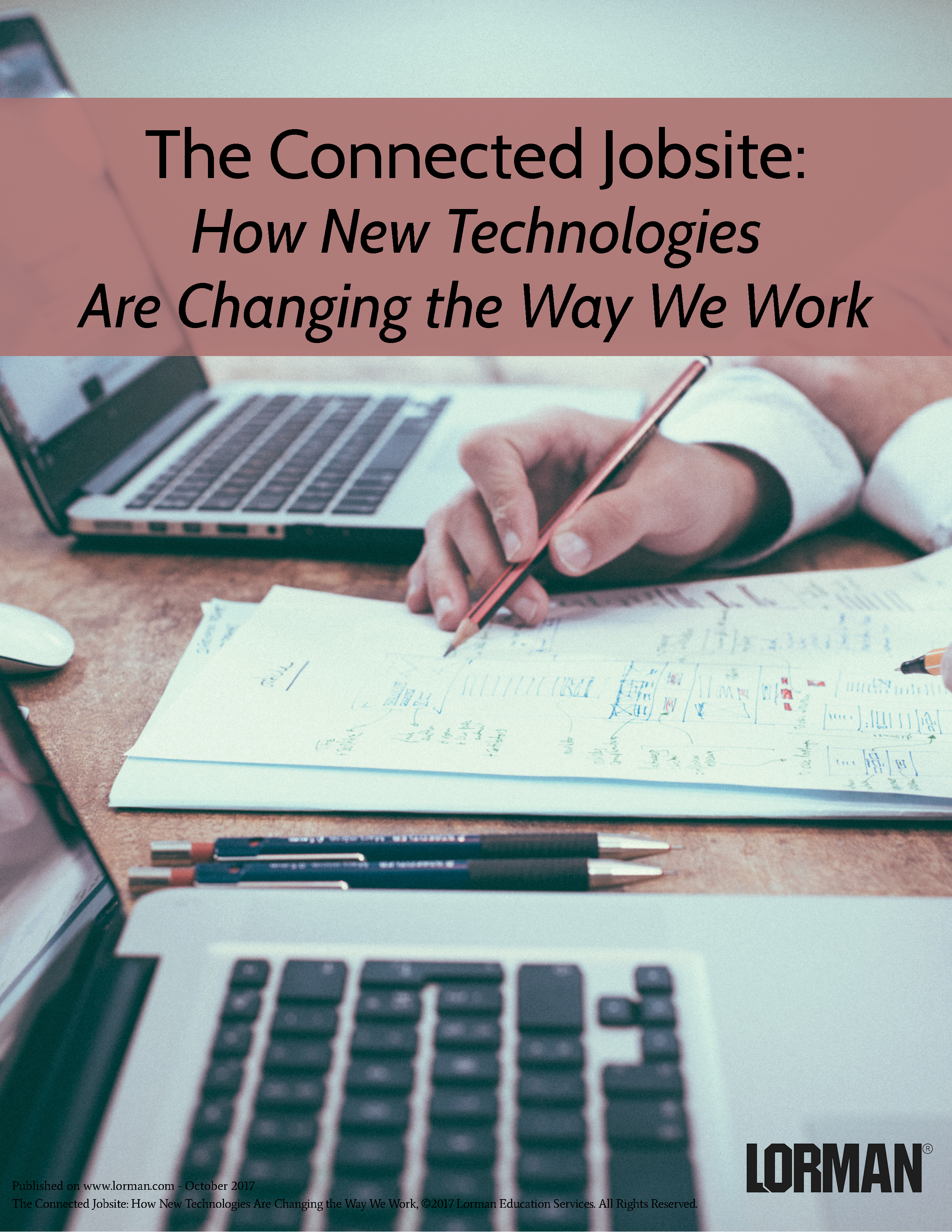 The Connected Jobsite - How New Technologies Are Changing the Way We Work