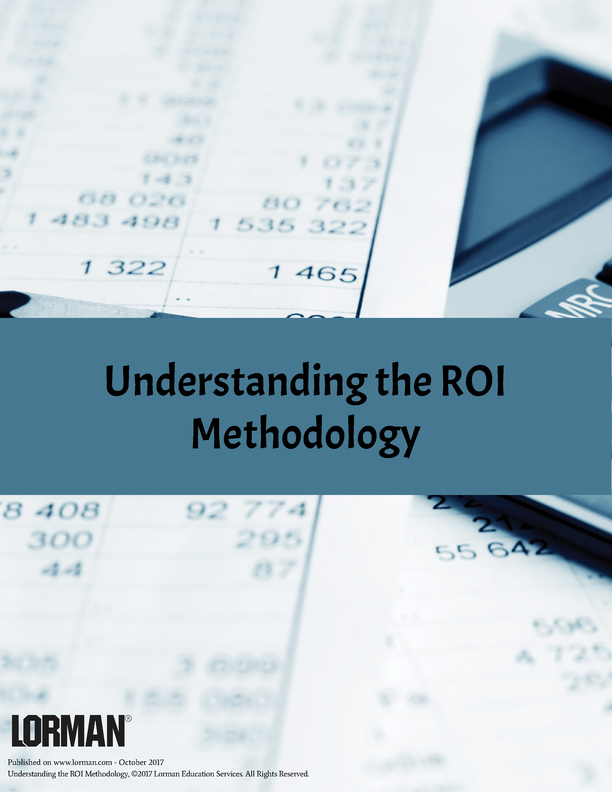 Understanding the ROI Methodology