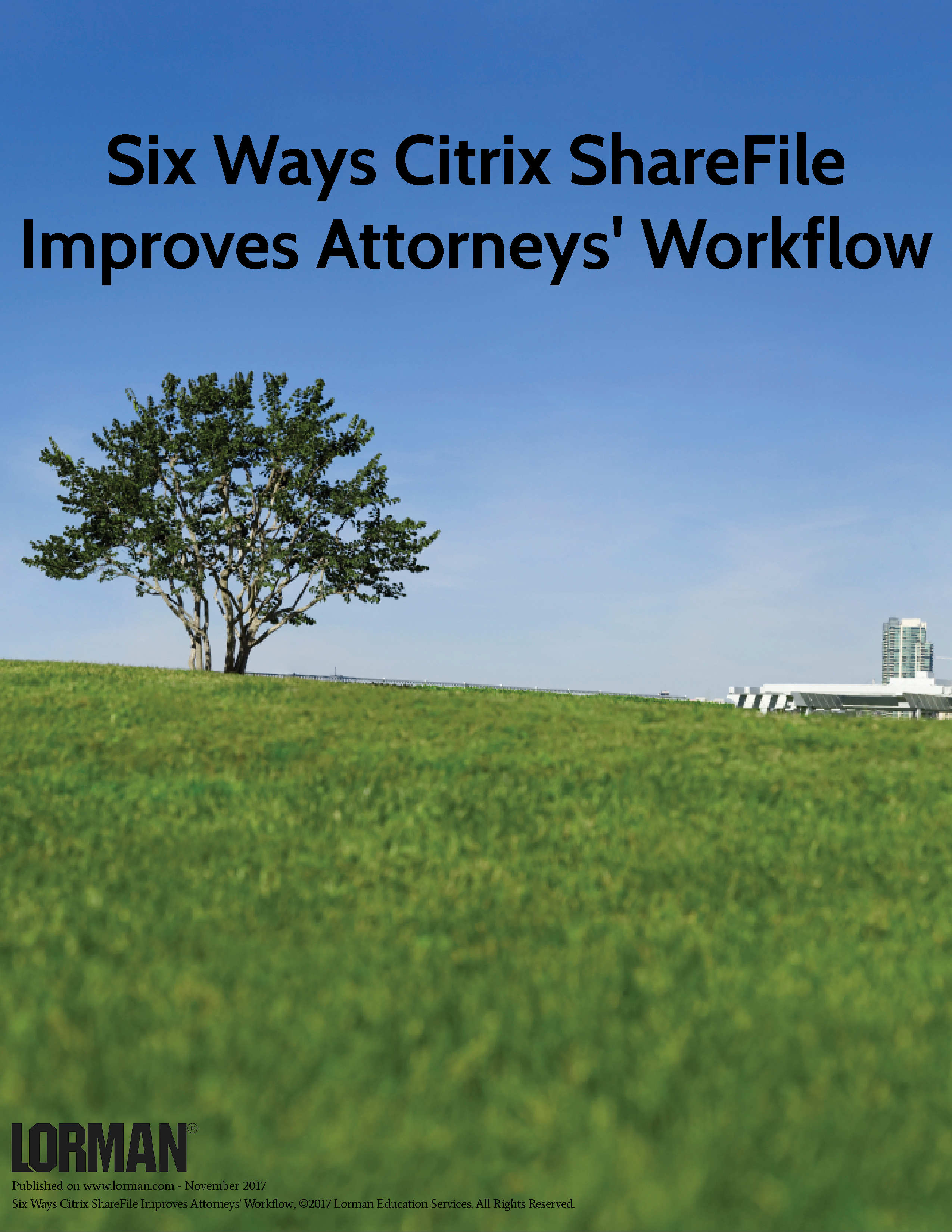 Six Ways Citrix ShareFile Improves Attorneys' Workflow