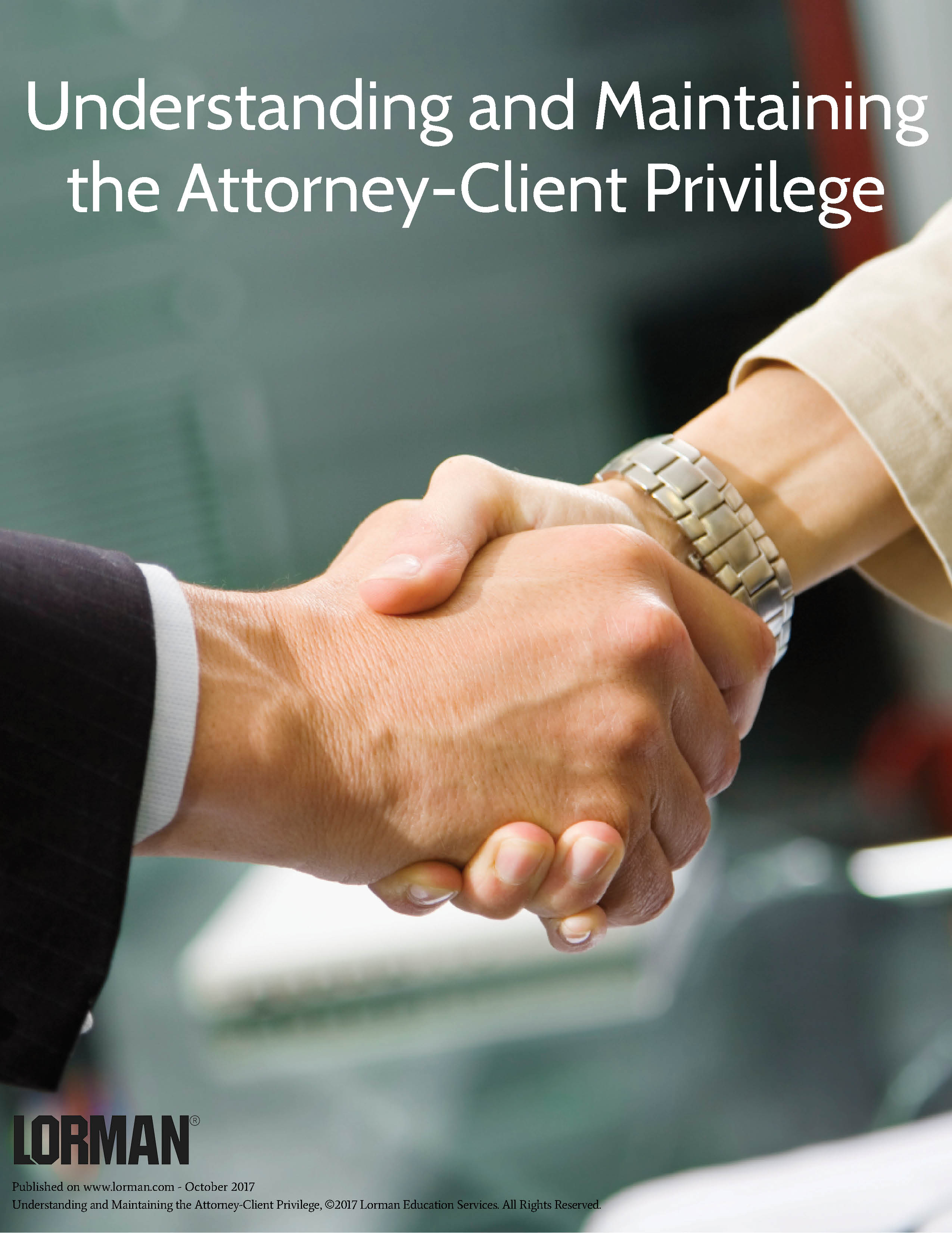 Understanding and Maintaining the Attorney-Client Privilege