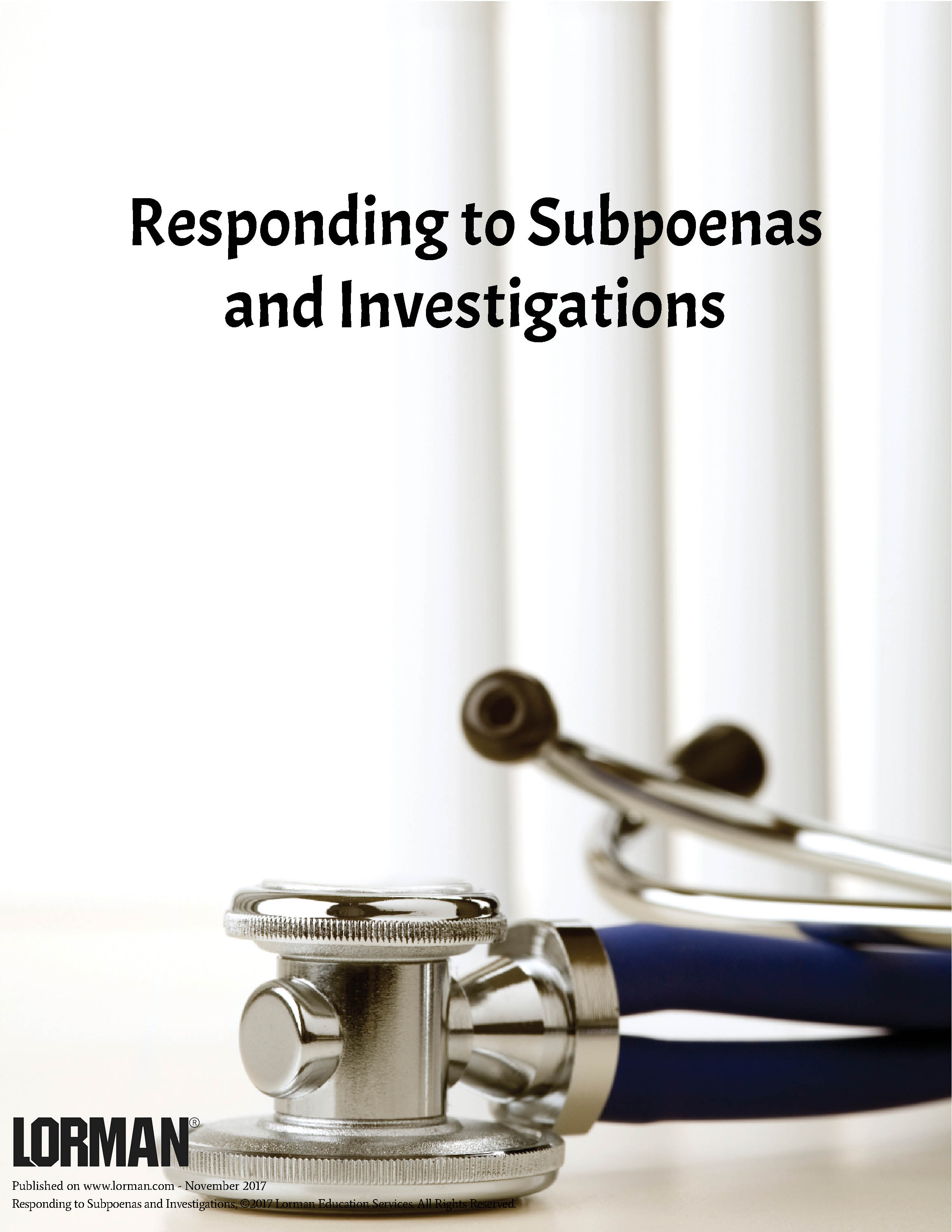 Responding to Subpoenas and Investigations