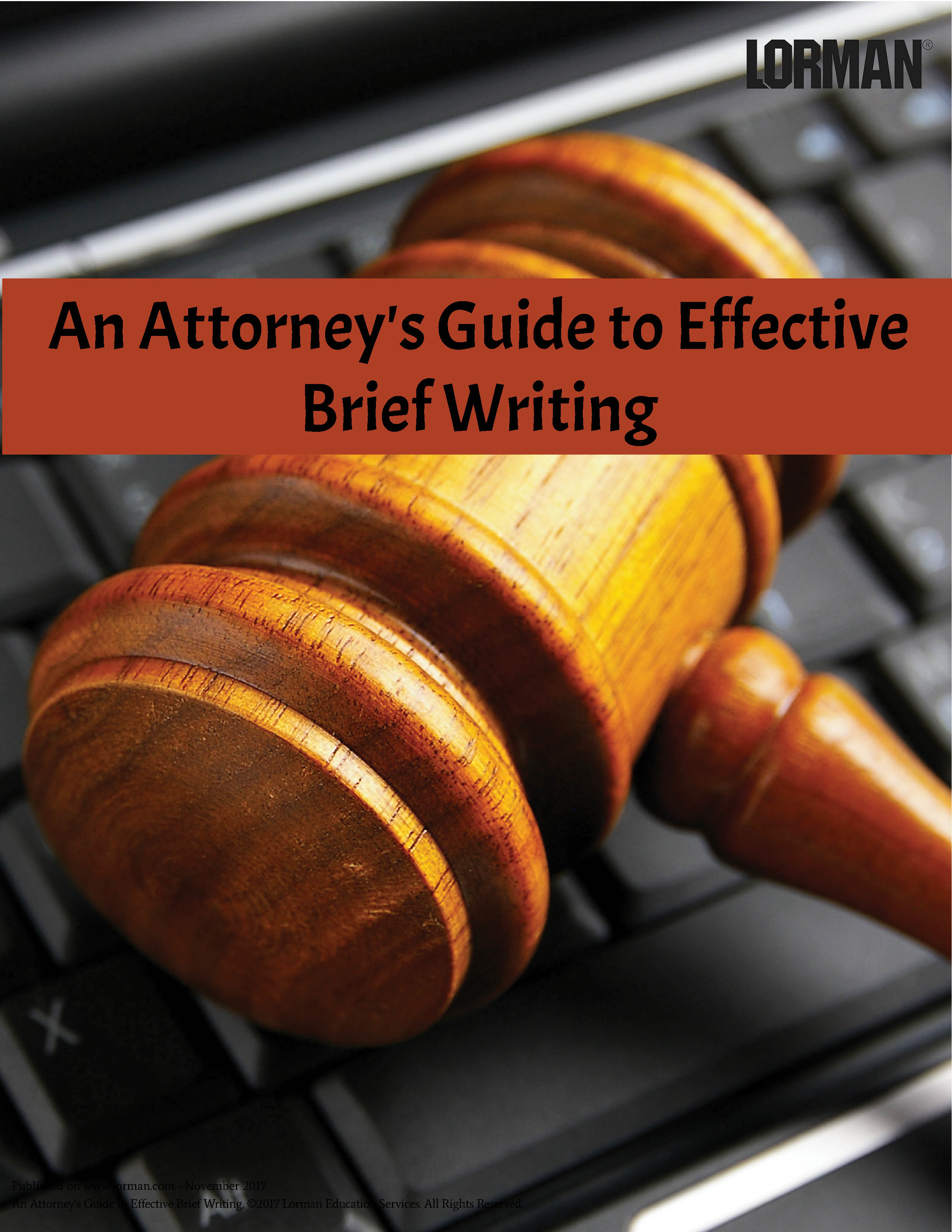 An Attorney's Guide to Effective Brief Writing