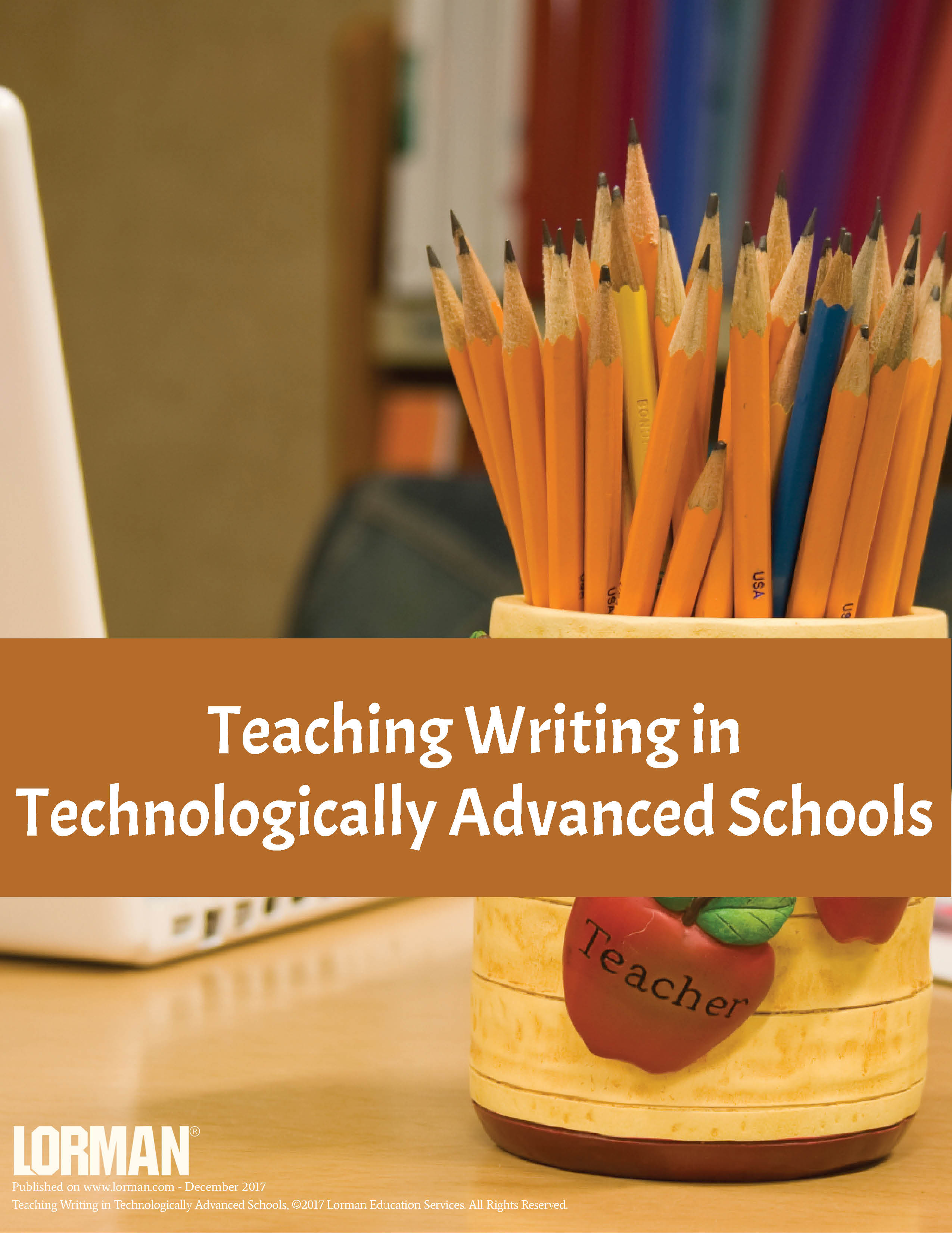 Teaching Writing in Technologically Advanced Schools