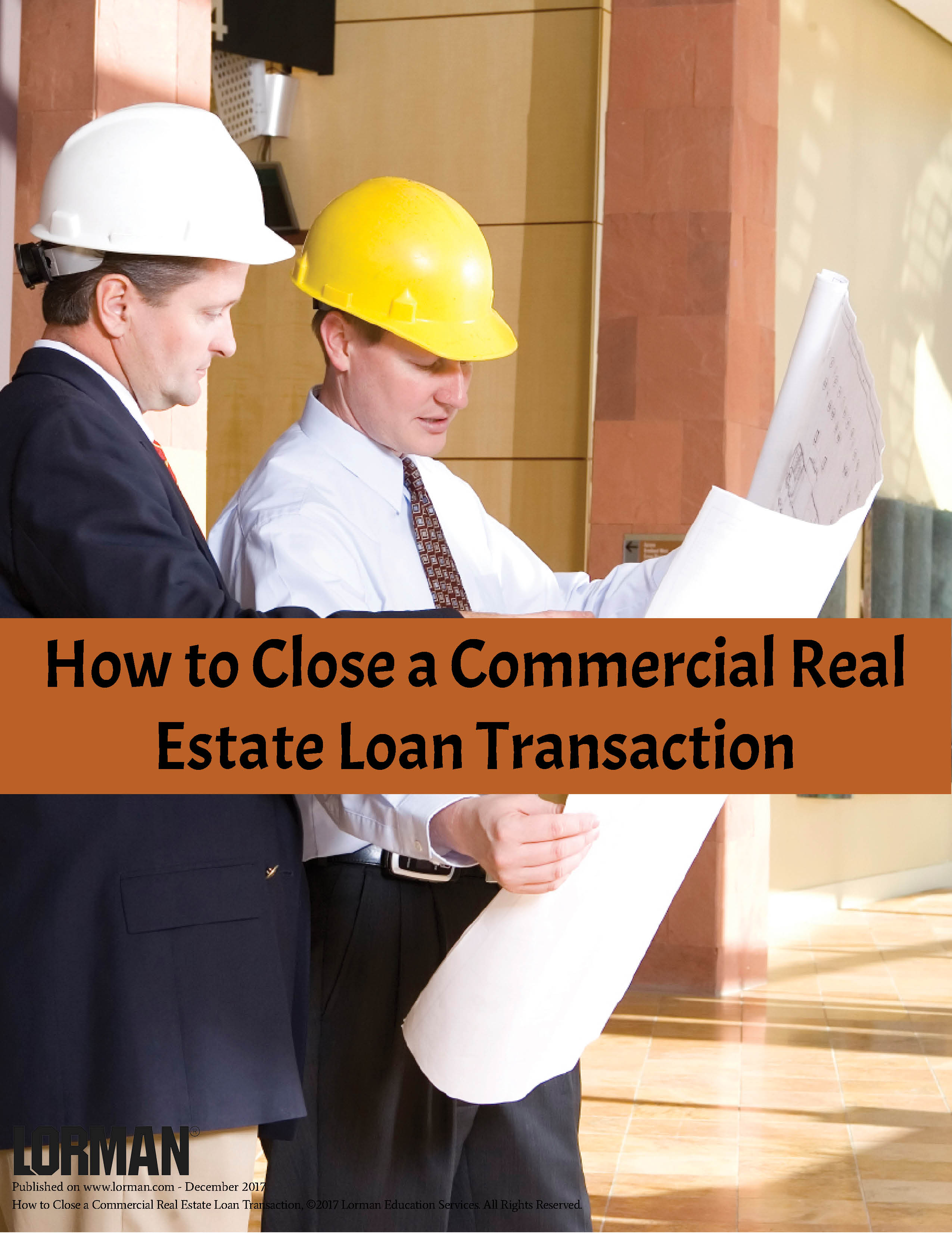 How to Close a Commercial Real Estate Loan Transaction