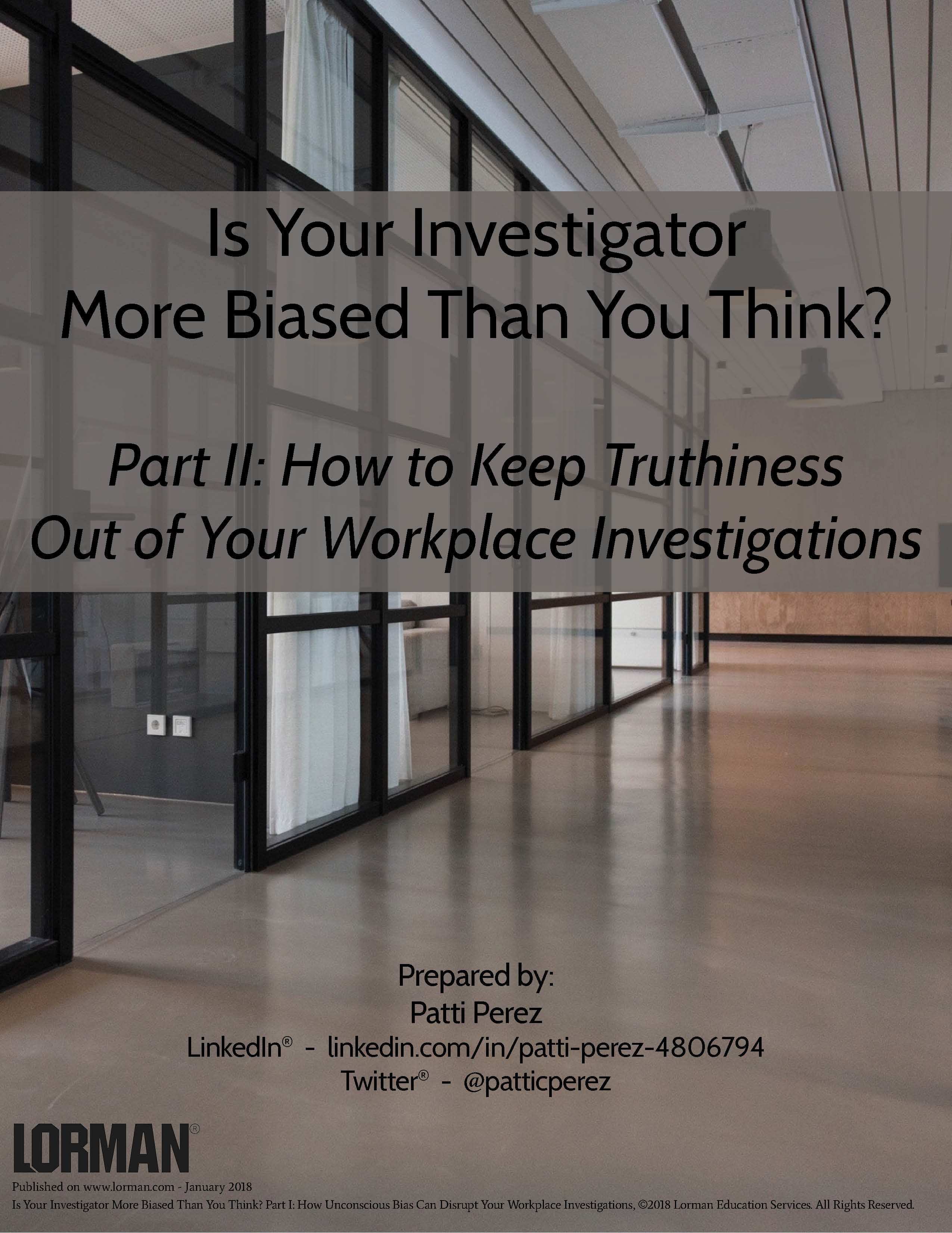 Is Your Investigator More Biased Than You Think? Part II