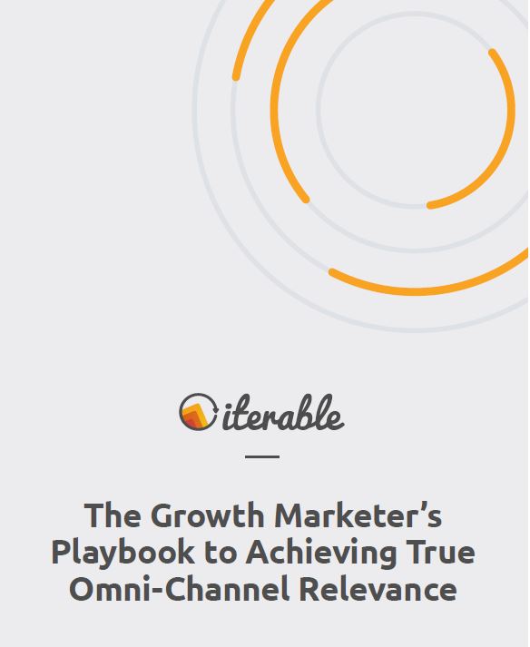 Achieving True Omni-Channel Relevance at Scale  The Growth Marketer’s Playbook