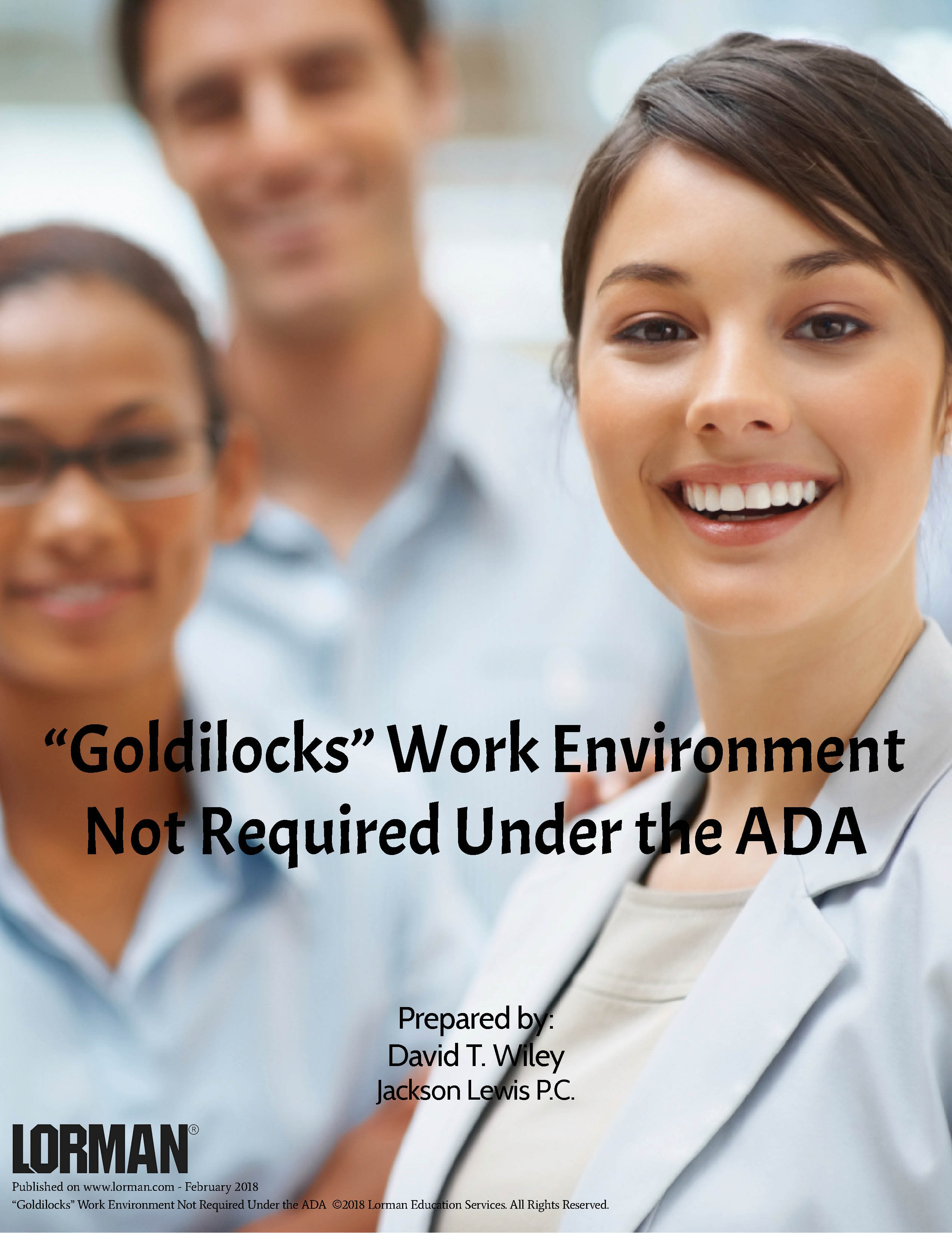 “Goldilocks” Work Environment Not Required Under the ADA