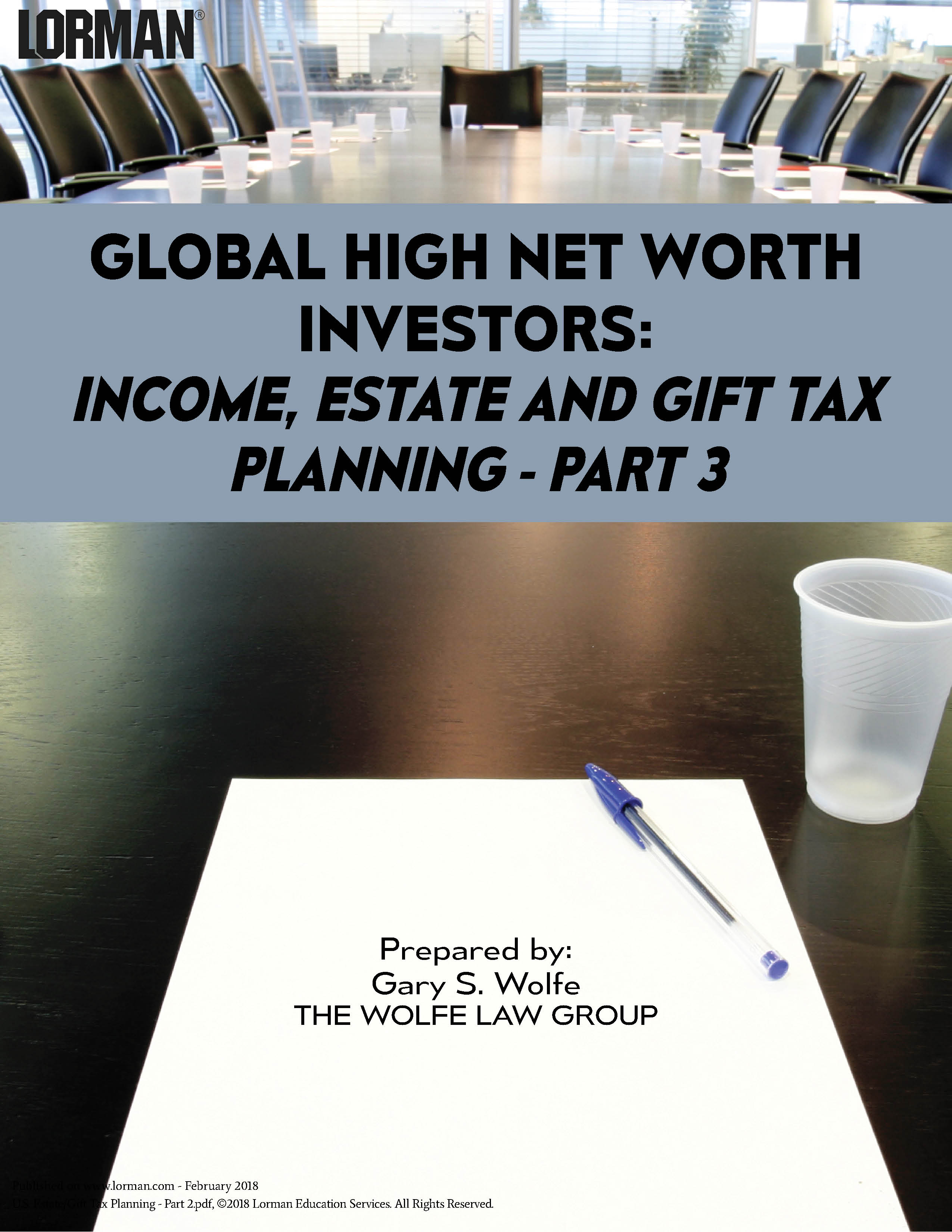 Global High Net Worth Investors:  Income, Estate and Gift Tax Planning - Part 3