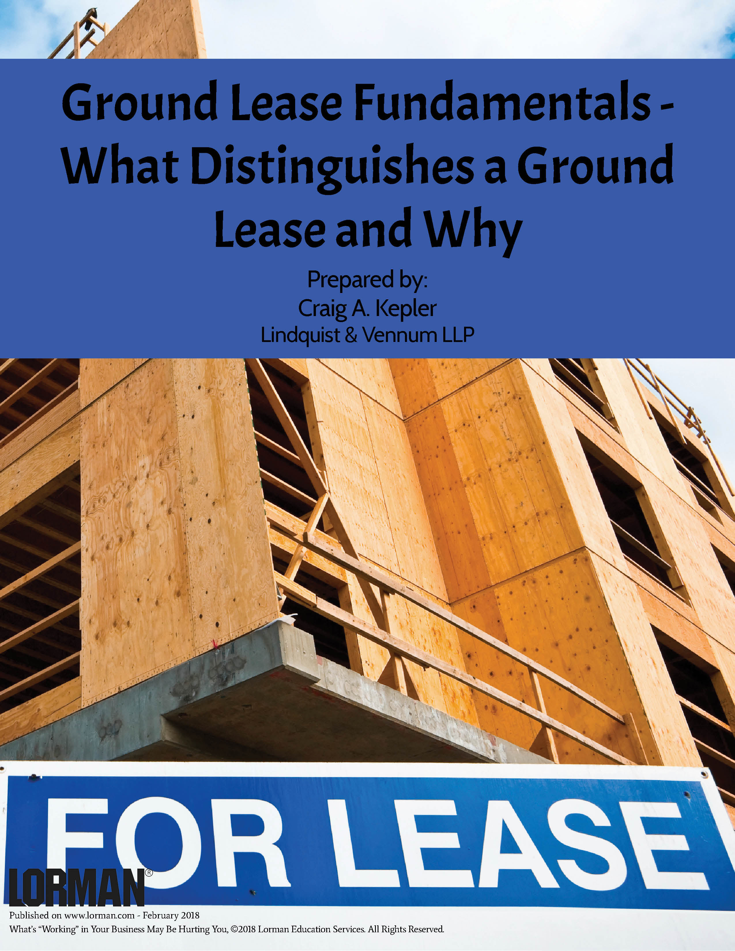 Ground Lease Fundamentals - What Distinguishes a Ground Lease and Why