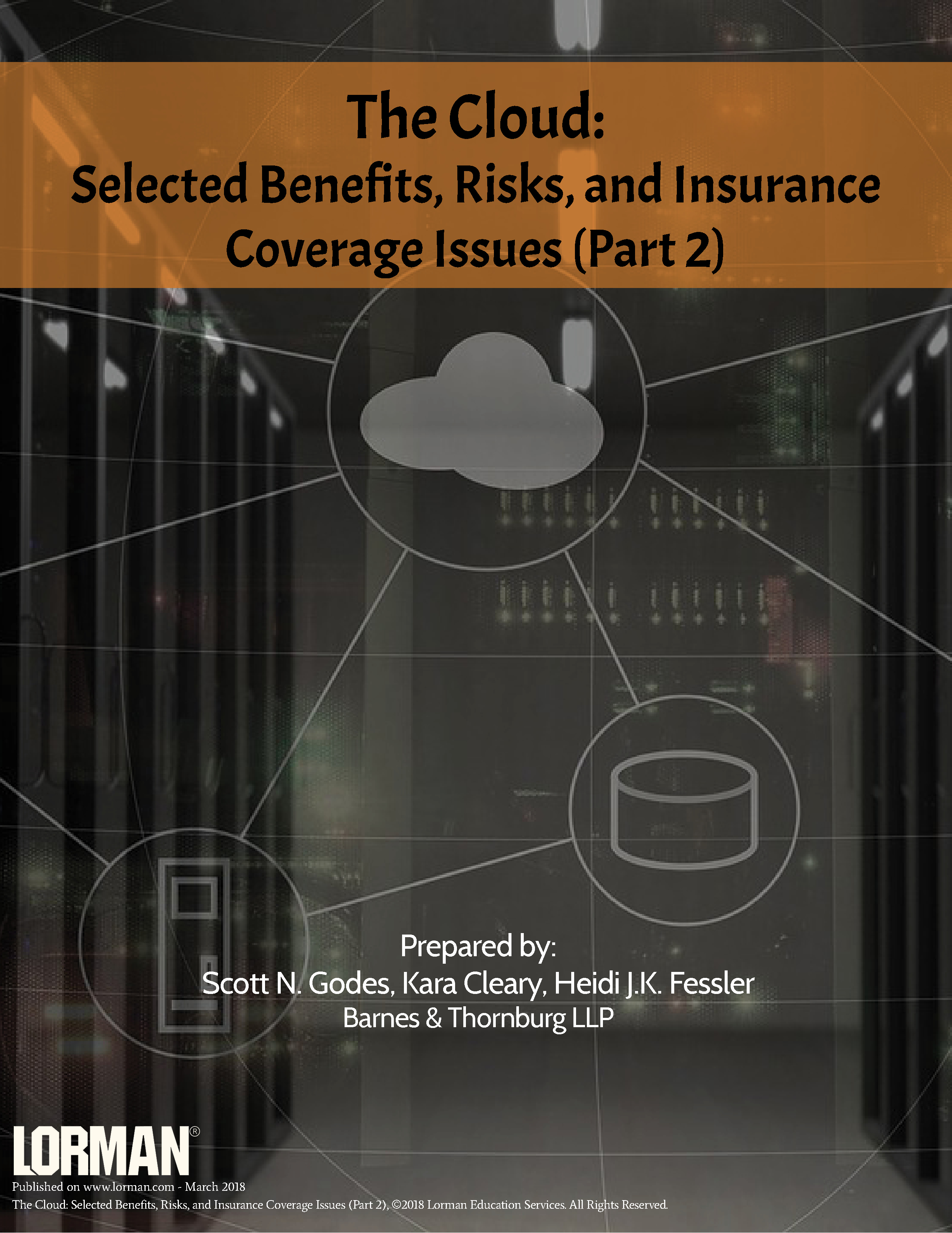 The Cloud: Selected Benefits, Risks, and Insurance Coverage Issues (Part 2)