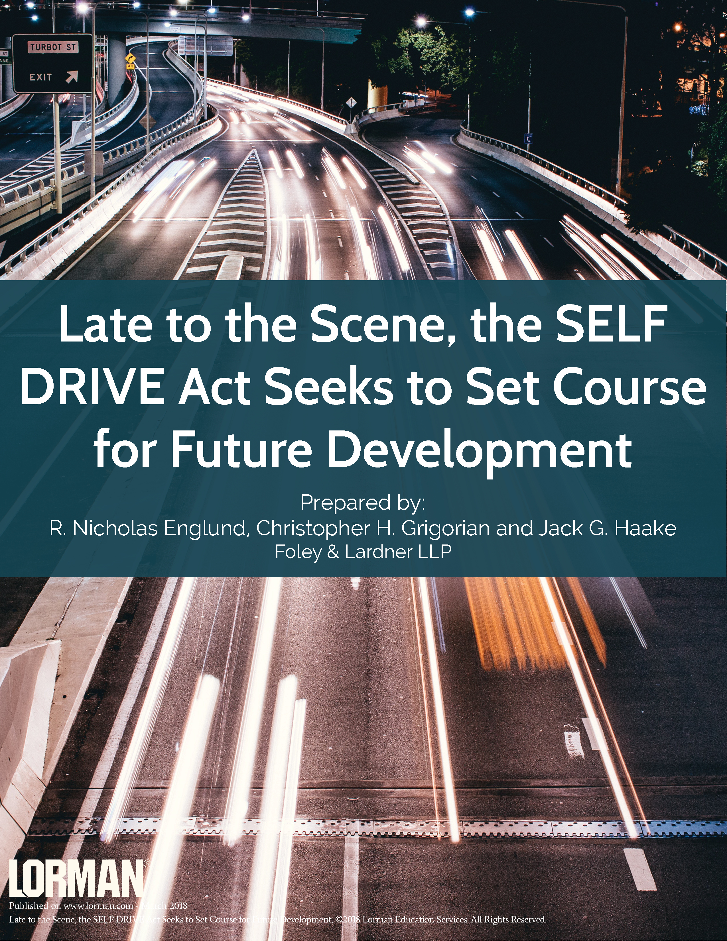 Late to the Scene, the SELF DRIVE Act Seeks to Set Course for Future Development