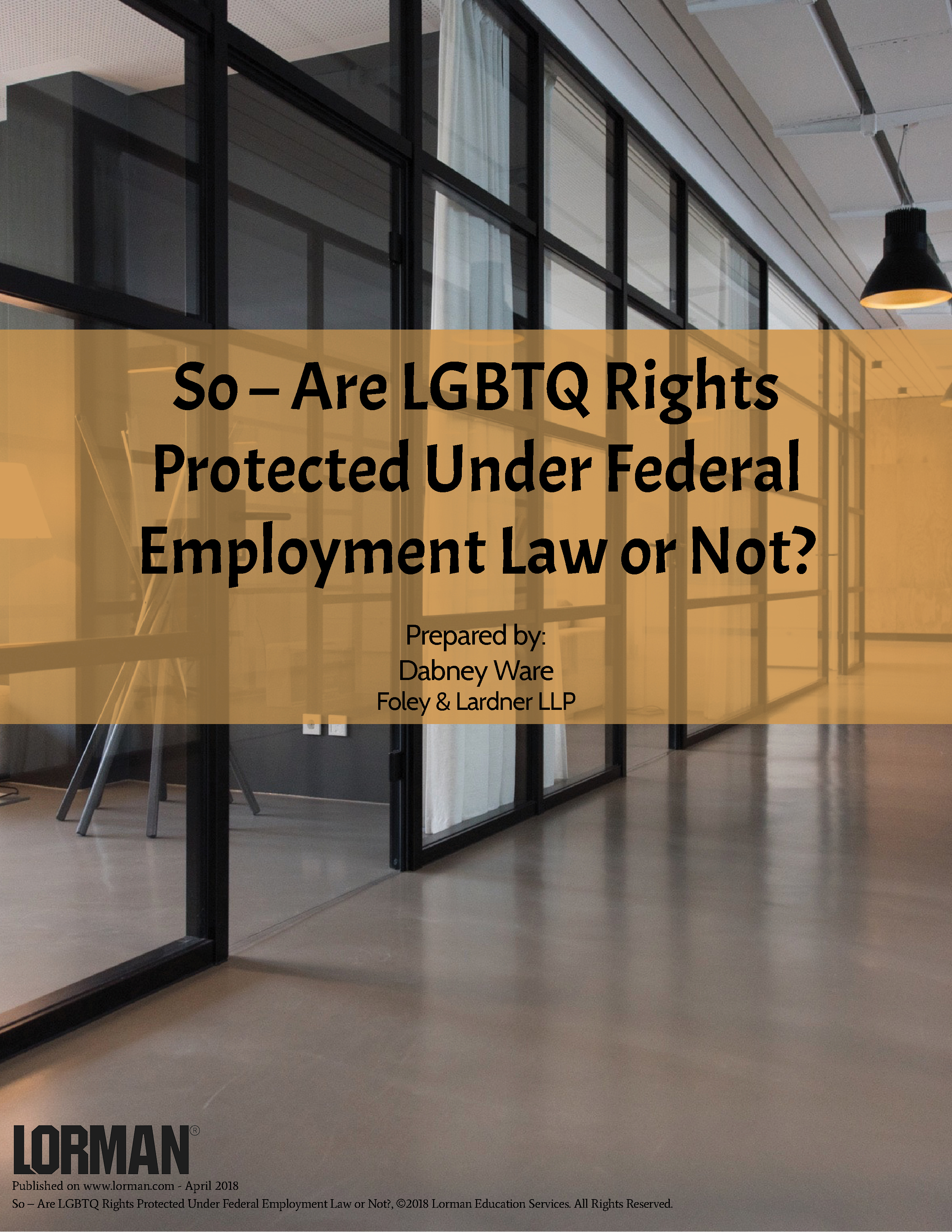 So - Are LGBTQ Rights Protected Under Federal Employment Law or Not?