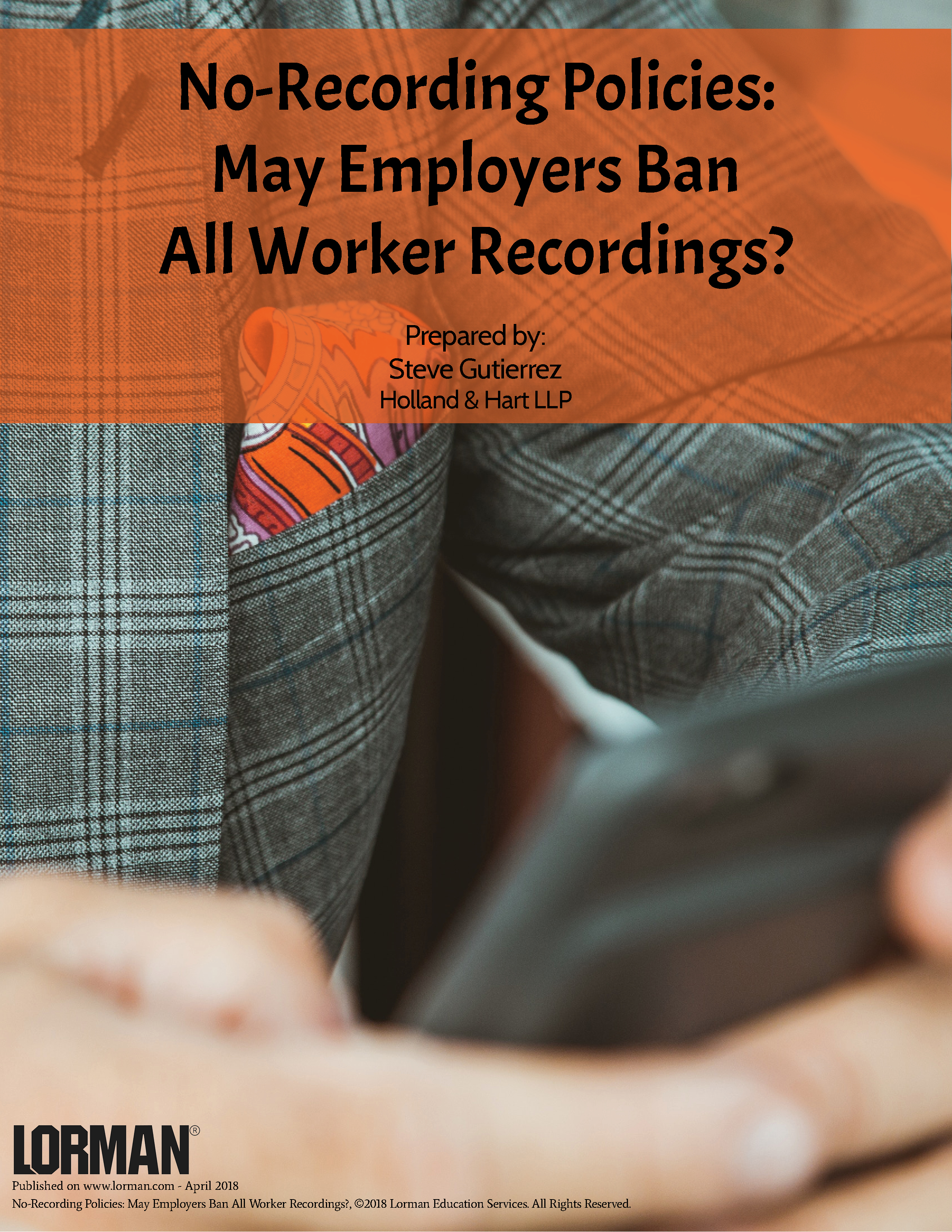 No-Recording Policies: May Employers Ban All Worker Recordings?