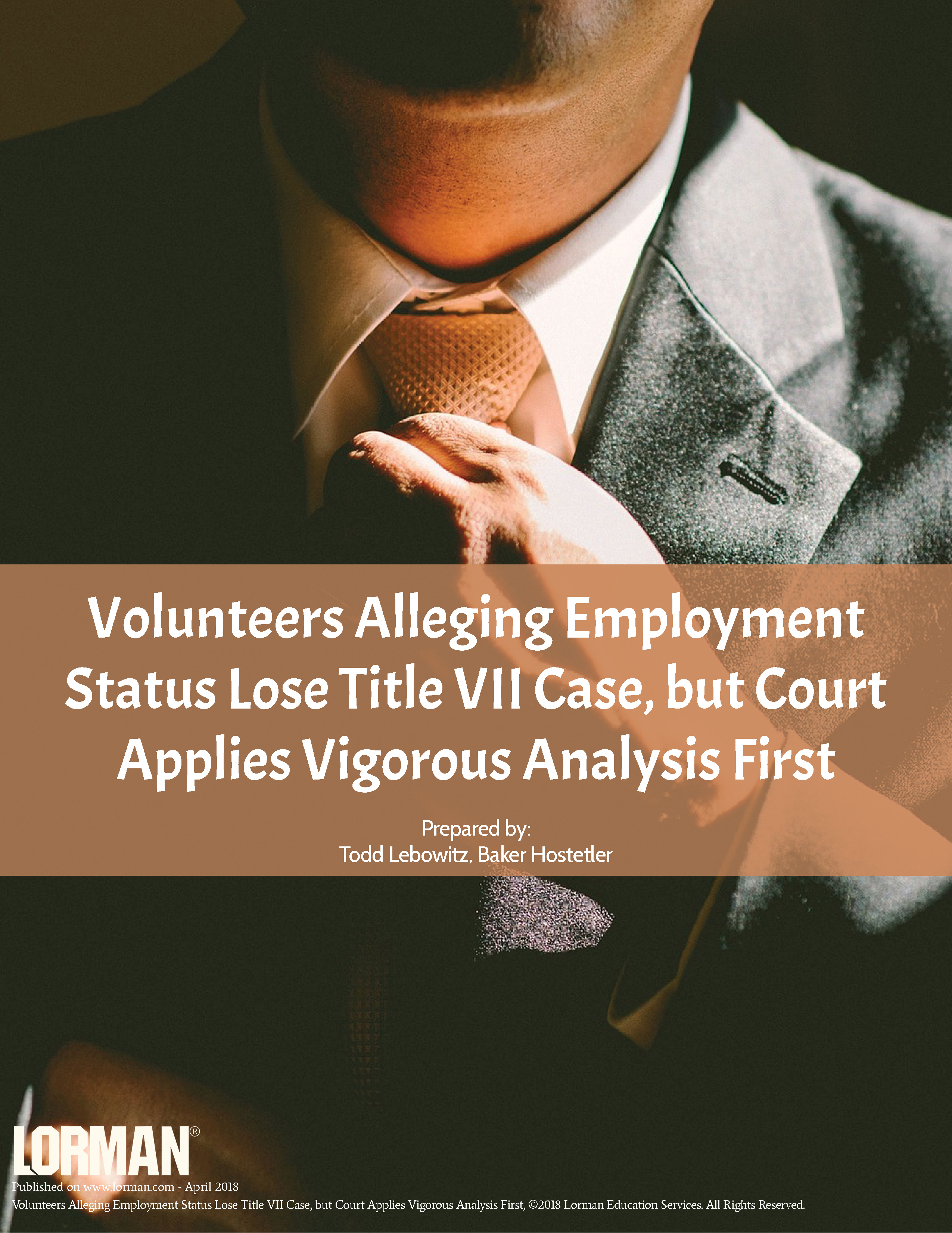 Volunteers Alleging Employment Status Lose Title VII Case but Court Applies Vigorous Analysis First