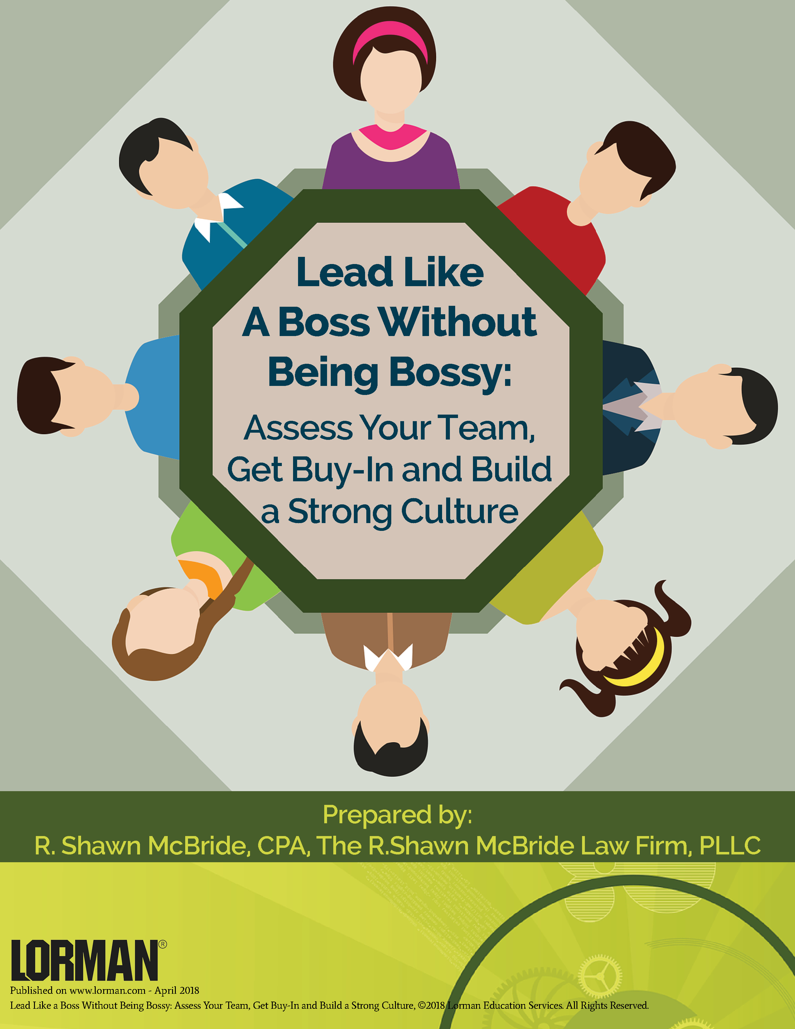 Lead Like A Boss Without Being Bossy: Assess Your Team, Get Buy-In and Build a Strong Culture