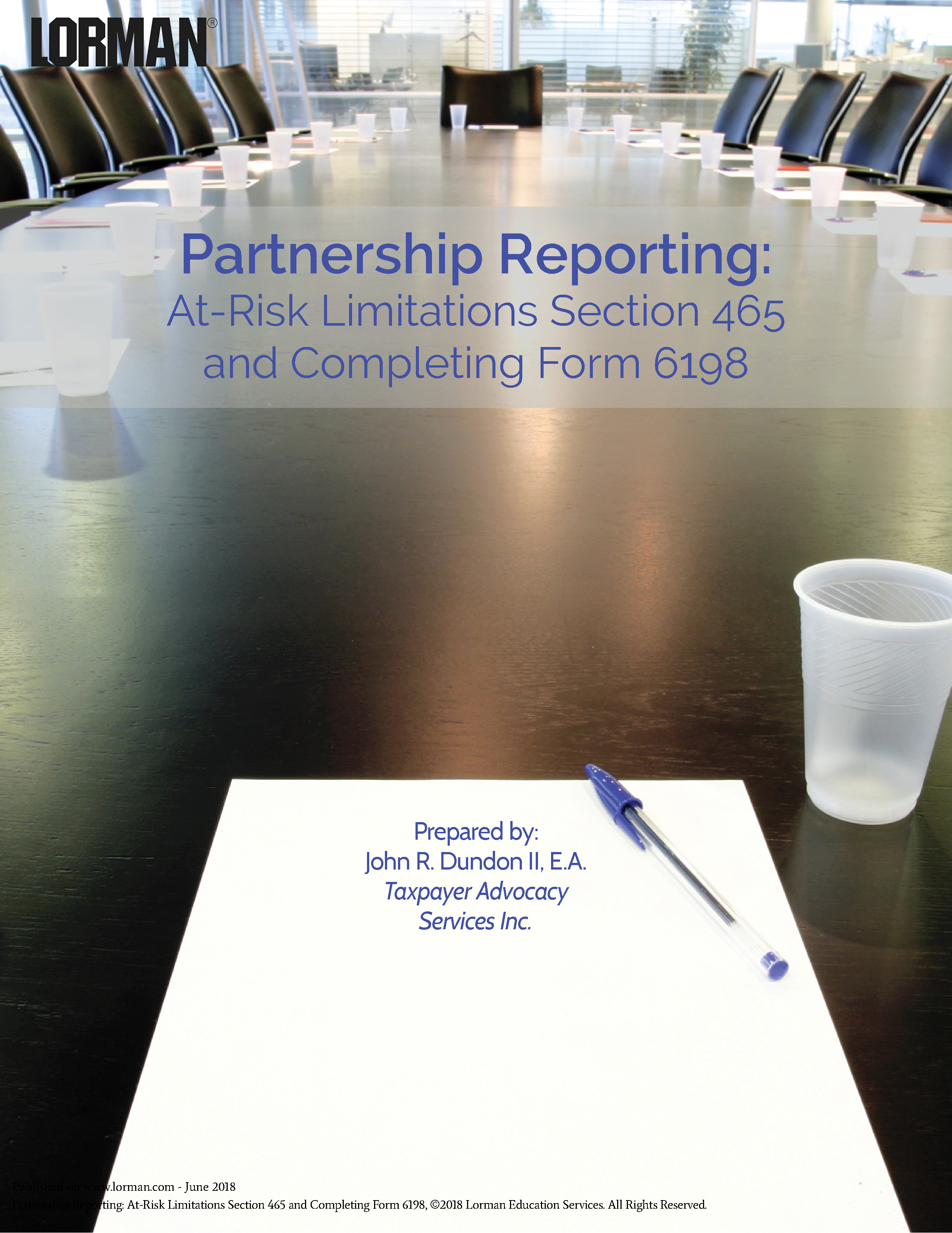 Partnership Reporting: At-Risk Limitations Section 465 and Completing Form 6198