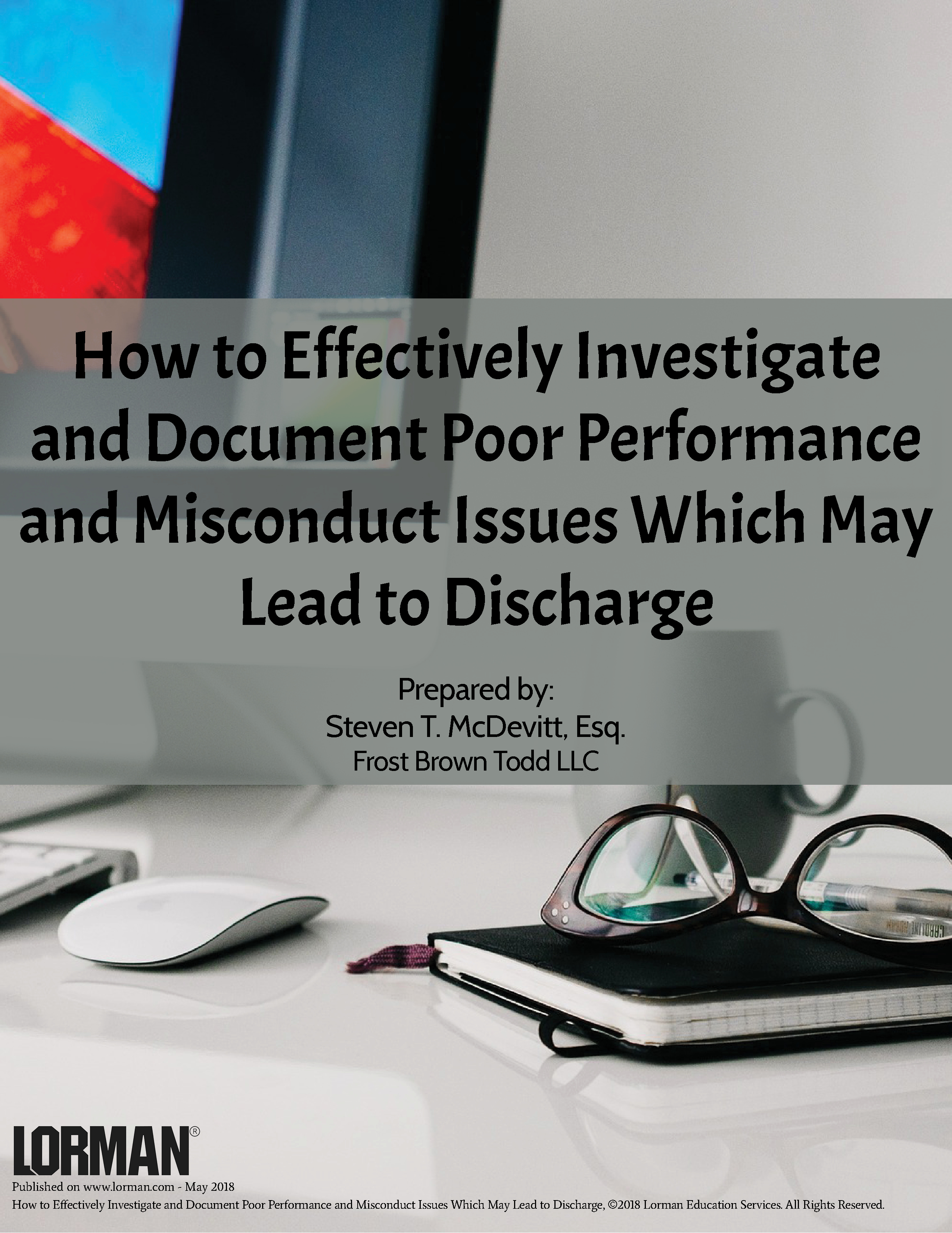 Effectively Investigate and Document Poor Performance and Misconduct Issues to Avoid Discharge