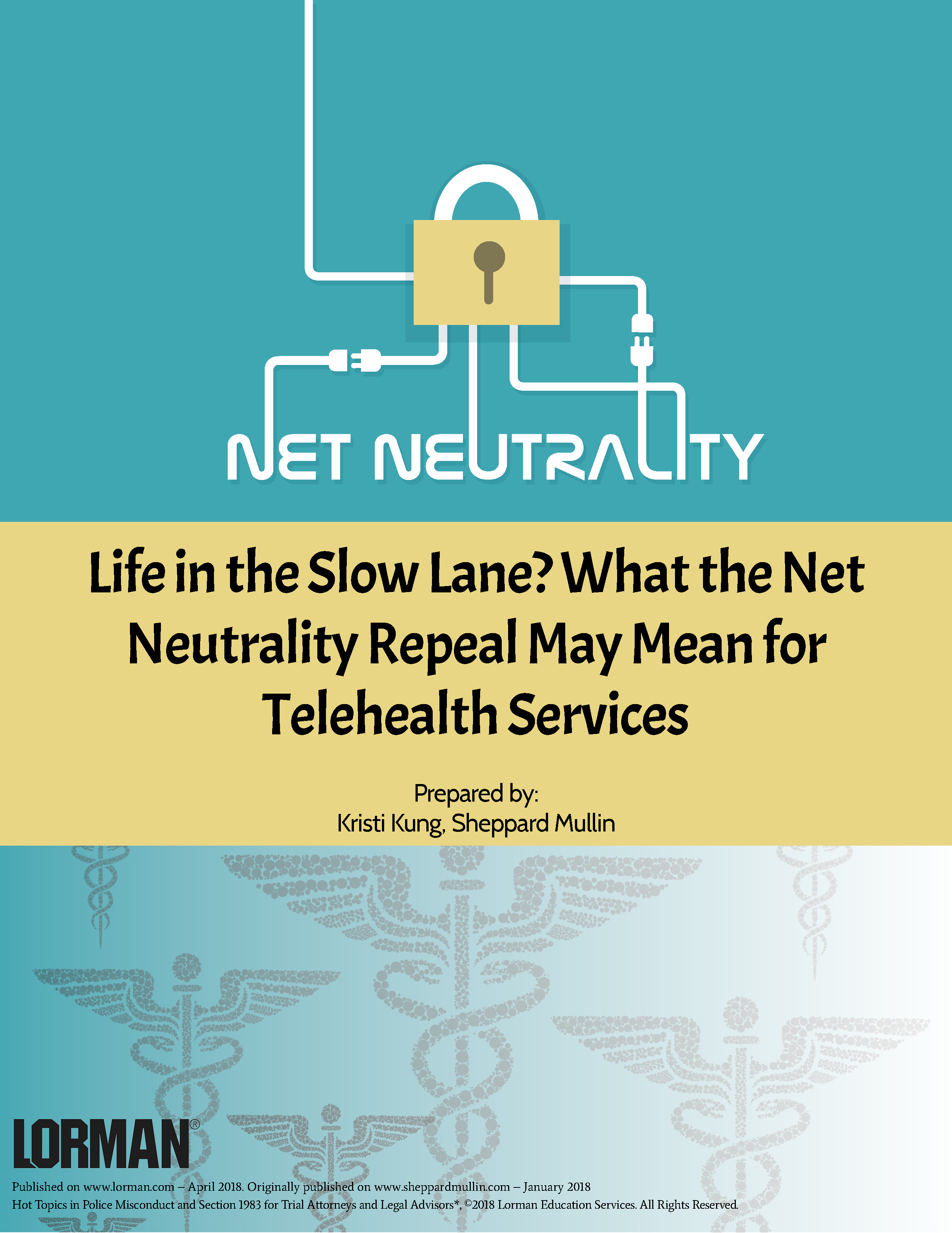 Life in the Slow Lane? What the Net Neutrality Repeal May Mean for Telehealth Services