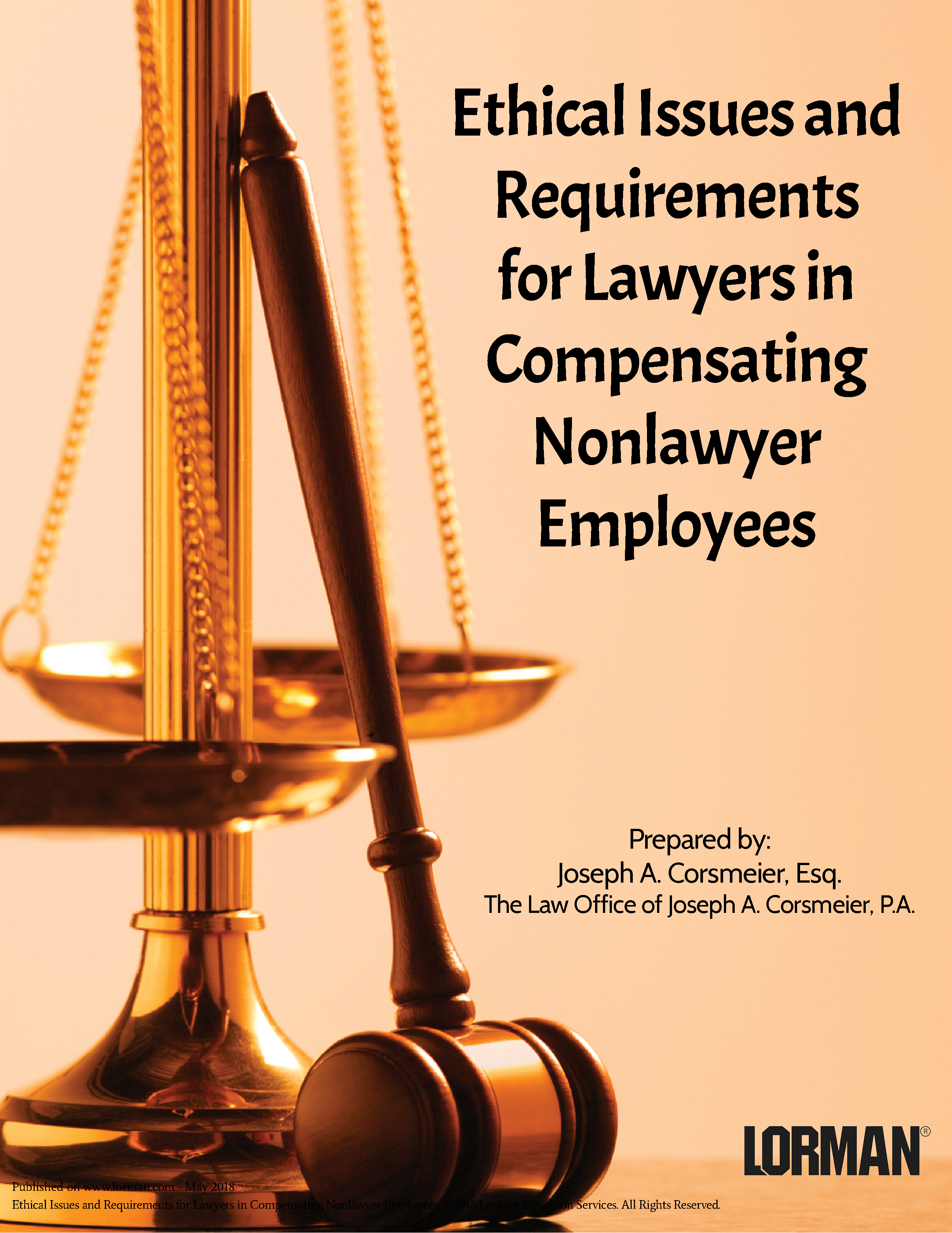 Ethical Issues and Requirements for Lawyers in Compensating Nonlawyer Employees