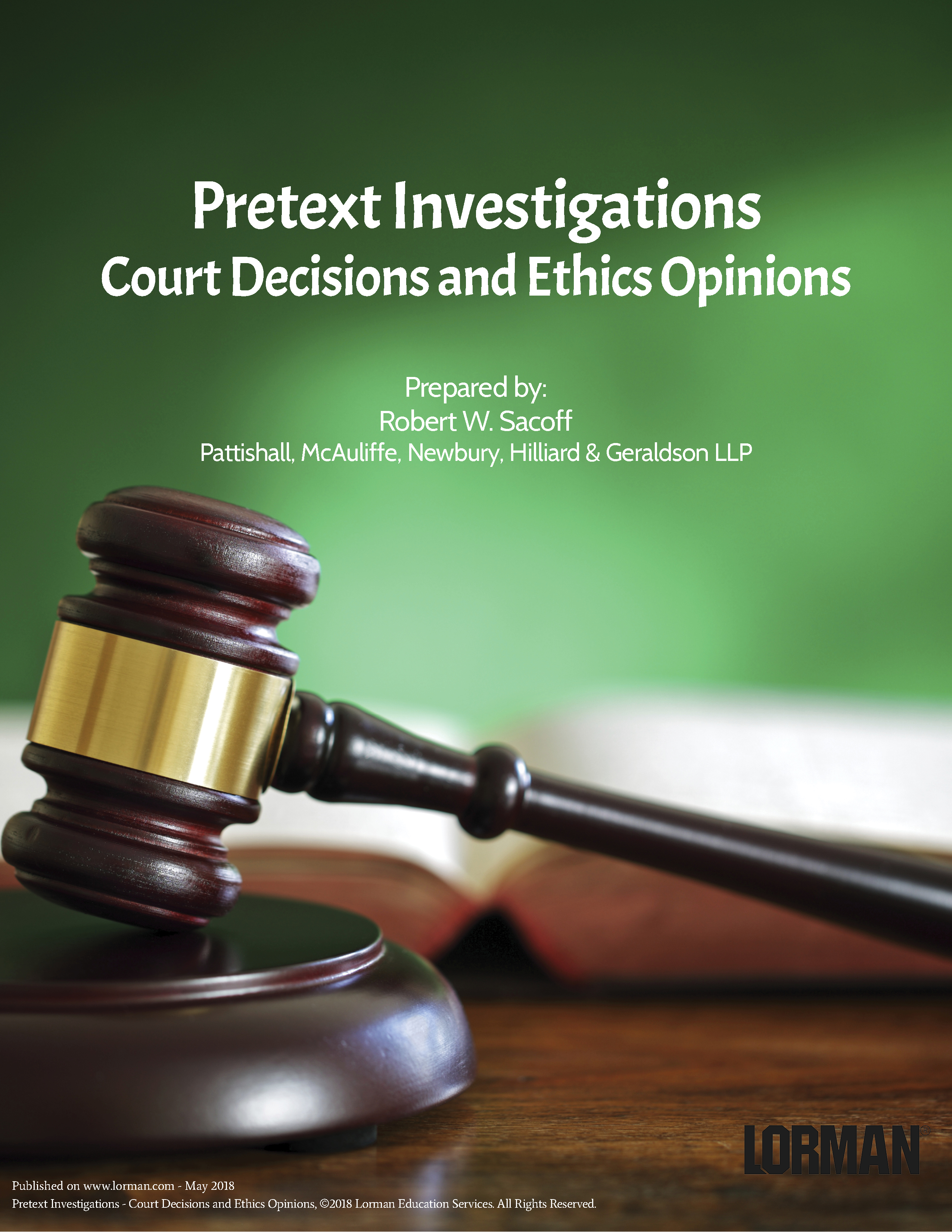 Pretext Investigations: Court Decisions and Ethics Opinions