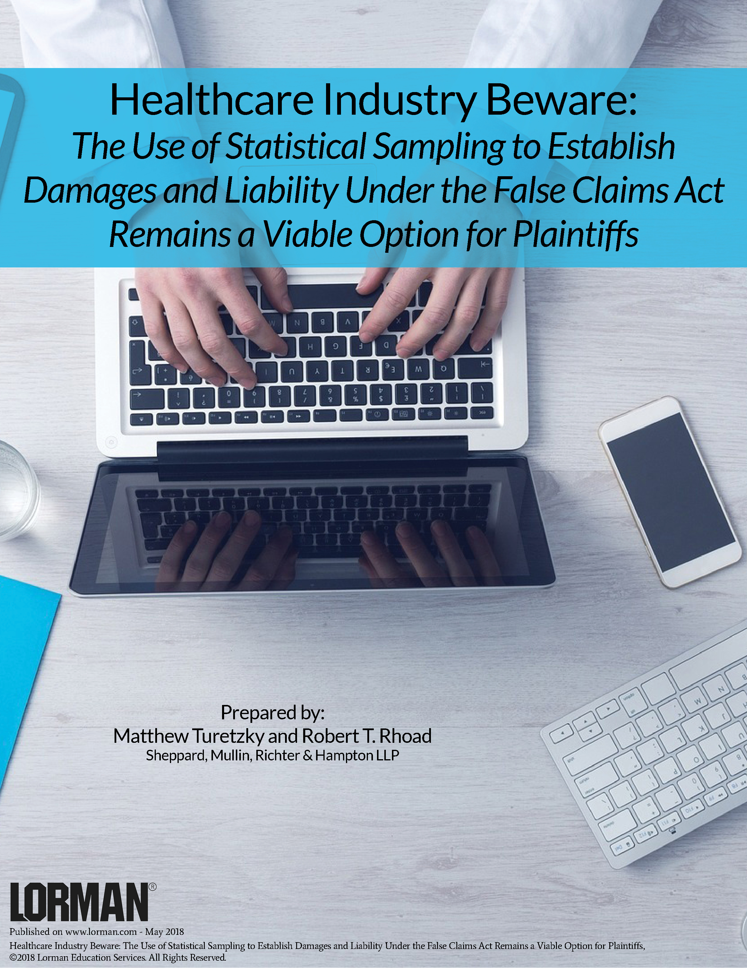Statistical Sampling Use Establishing Damages and Liability Under False Claims Act Remains Option 