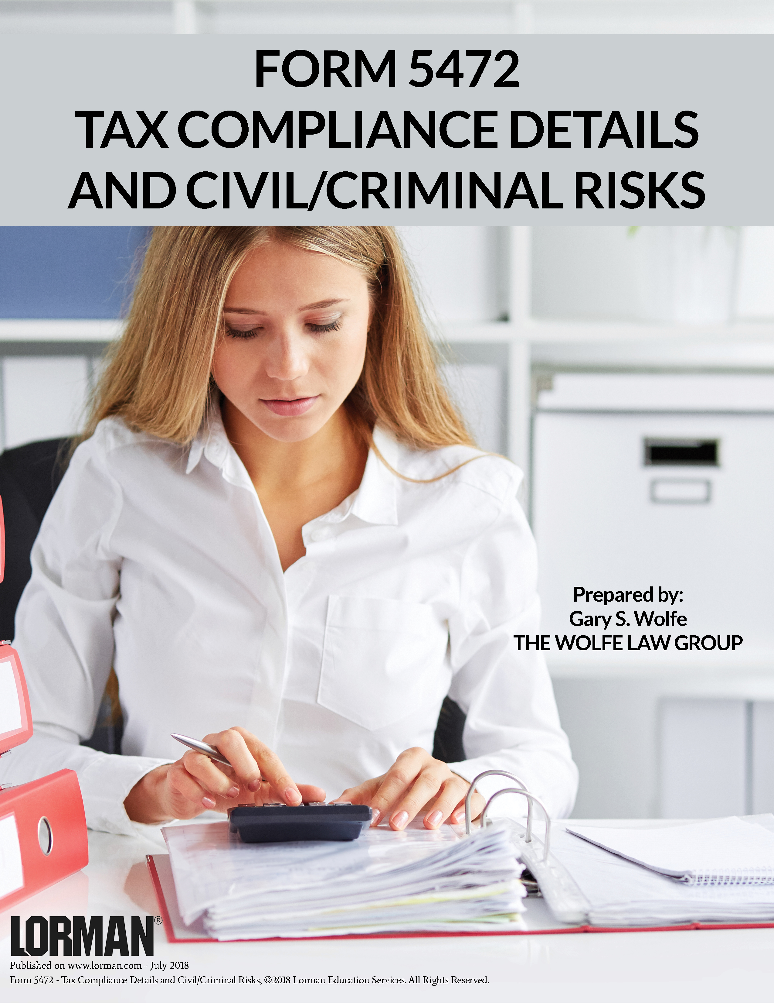 Form 5472: Tax Compliance Details and Civil/Criminal Risks