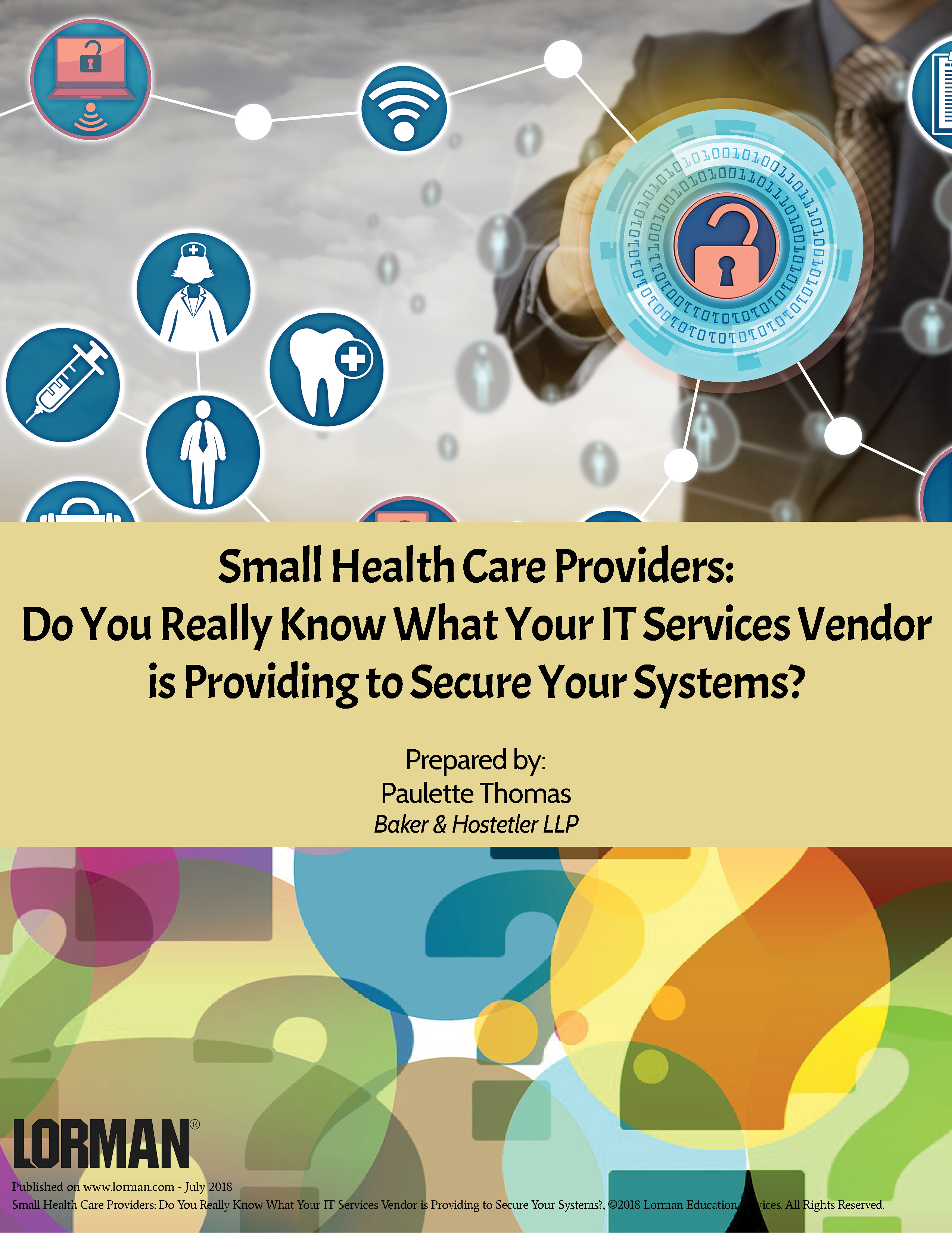 Health Care Providers: Do You Know What Your IT Services Vendor is Providing to Secure Your Systems?